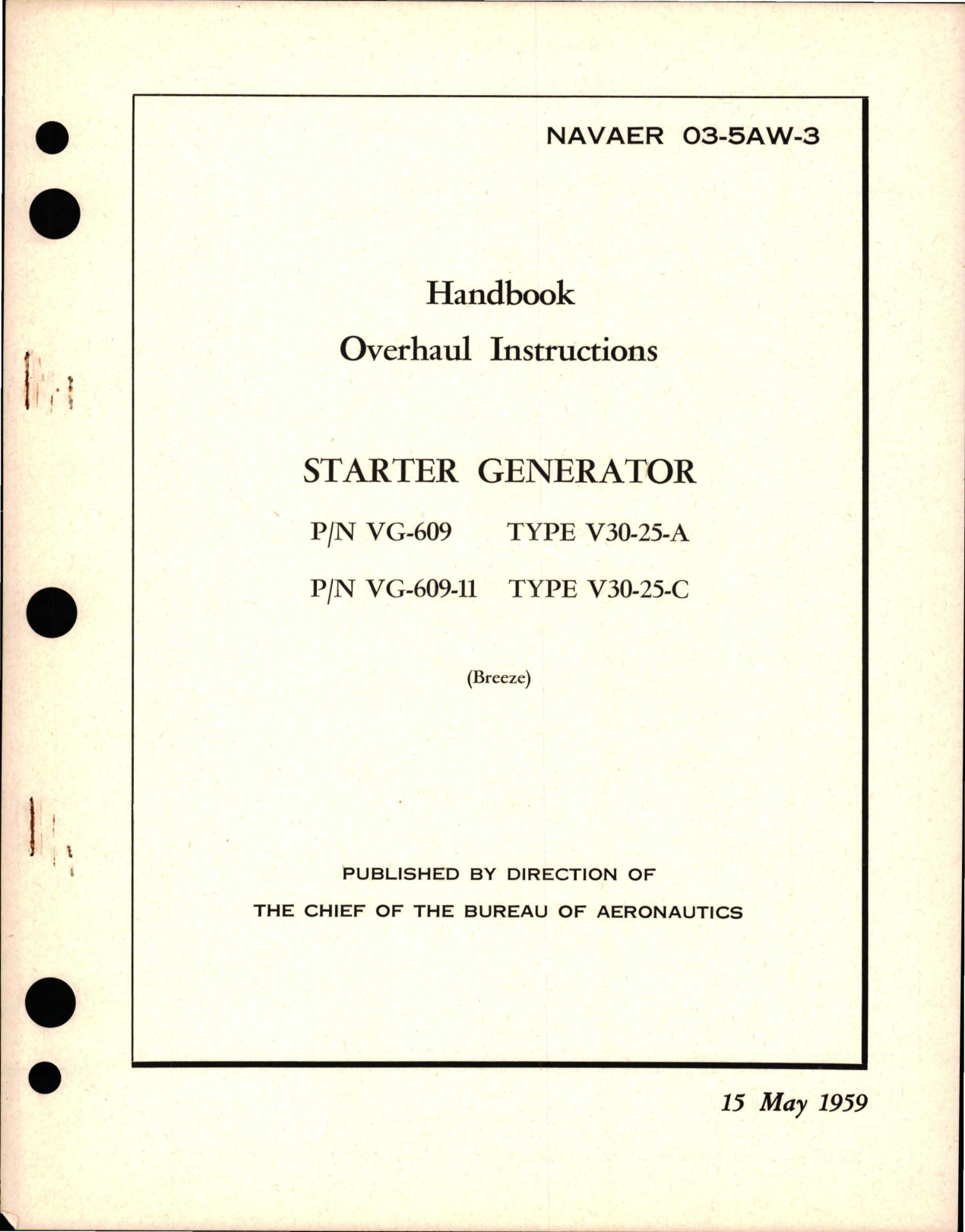 Sample page 1 from AirCorps Library document: Overhaul Instructions for Starter Generator - Parts VG-609, VG-609-11 - Types V30-25-A, V30-25-C