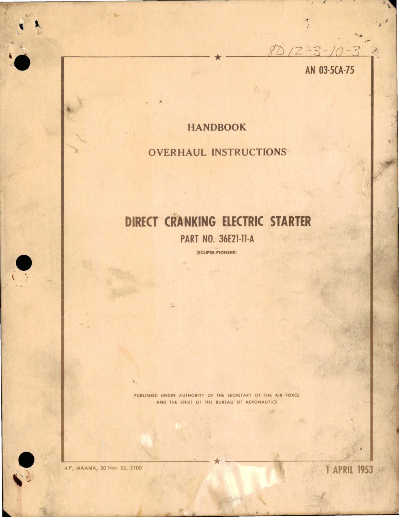 Sample page 1 from AirCorps Library document: Overhaul Instructions for Direct Cranking Electric Starter - Part 36E21-11-A