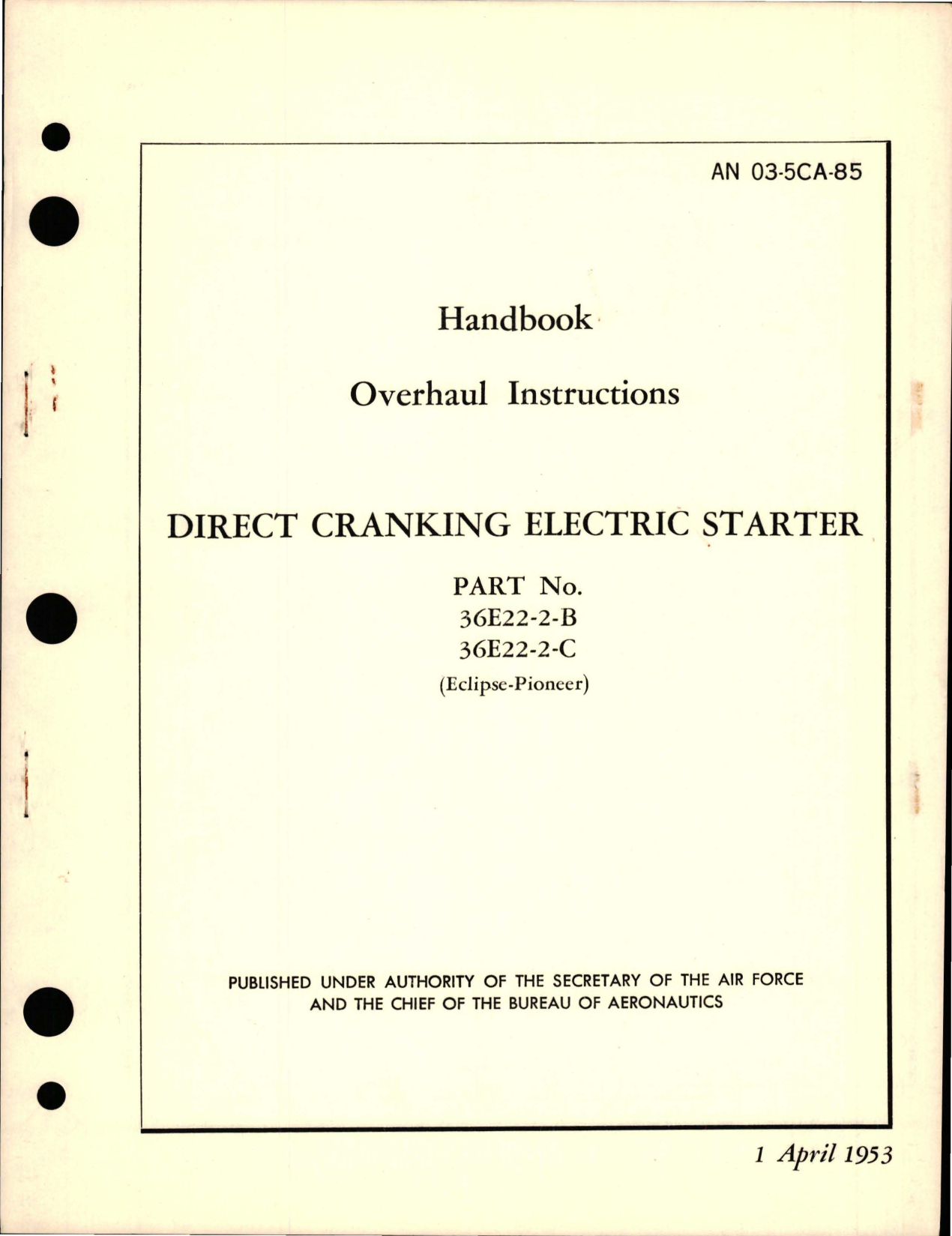 Sample page 1 from AirCorps Library document: Overhaul Instructions for Direct Cranking Electric Starter - Parts 36E22-2-B and 36E22-2-C 
