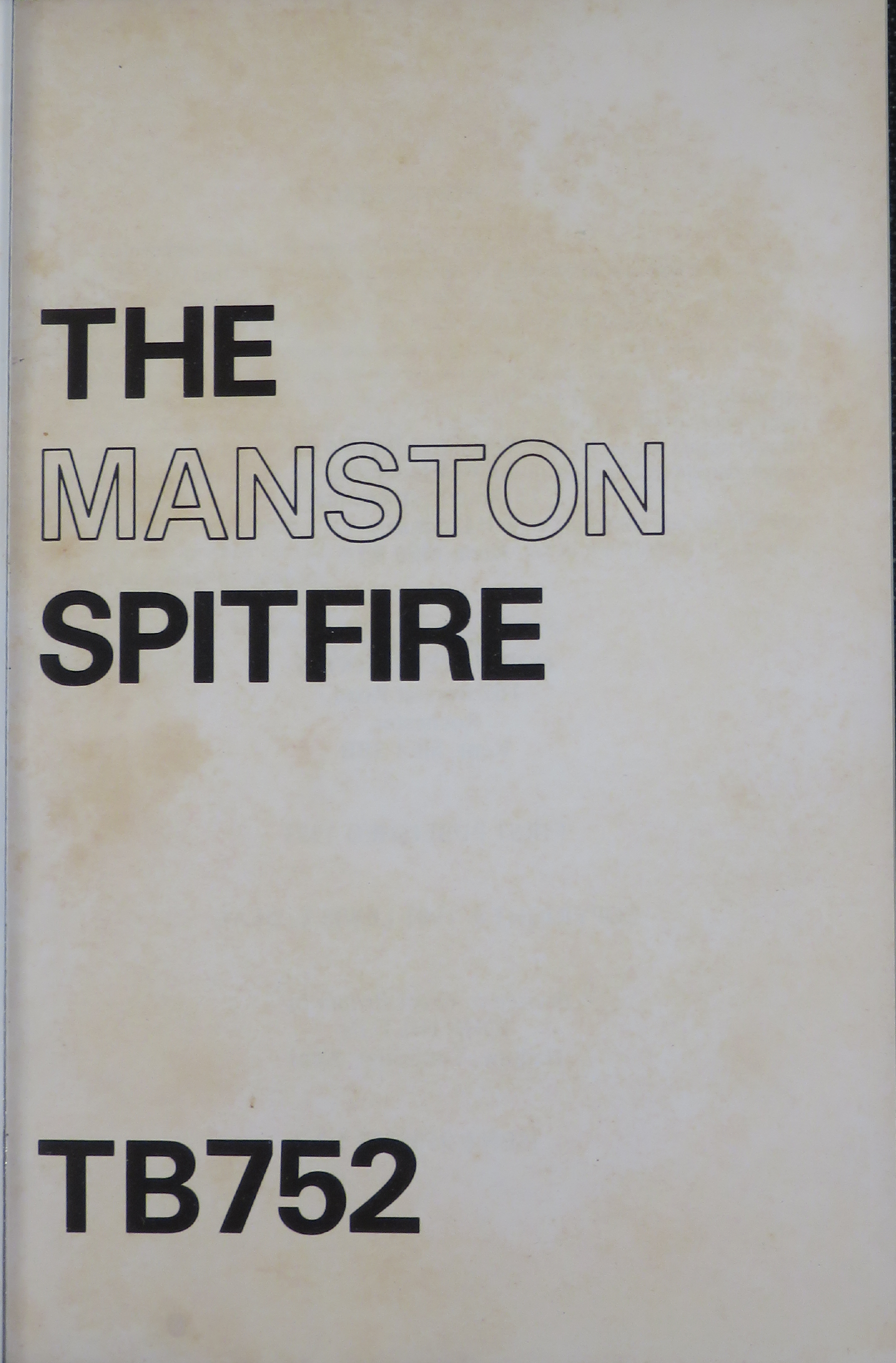 Sample page 3 from AirCorps Library document: The Manston Spitfire TB752