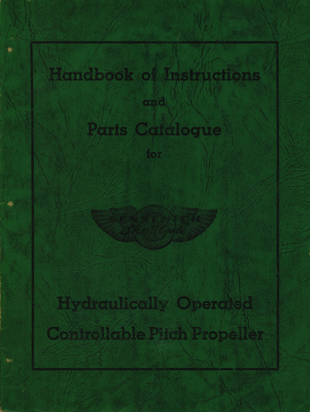 Sample page 1 from AirCorps Library document: Handbook of Instructions and Parts Catalog for Hydraulically Operated Controllable Pitch Propeller