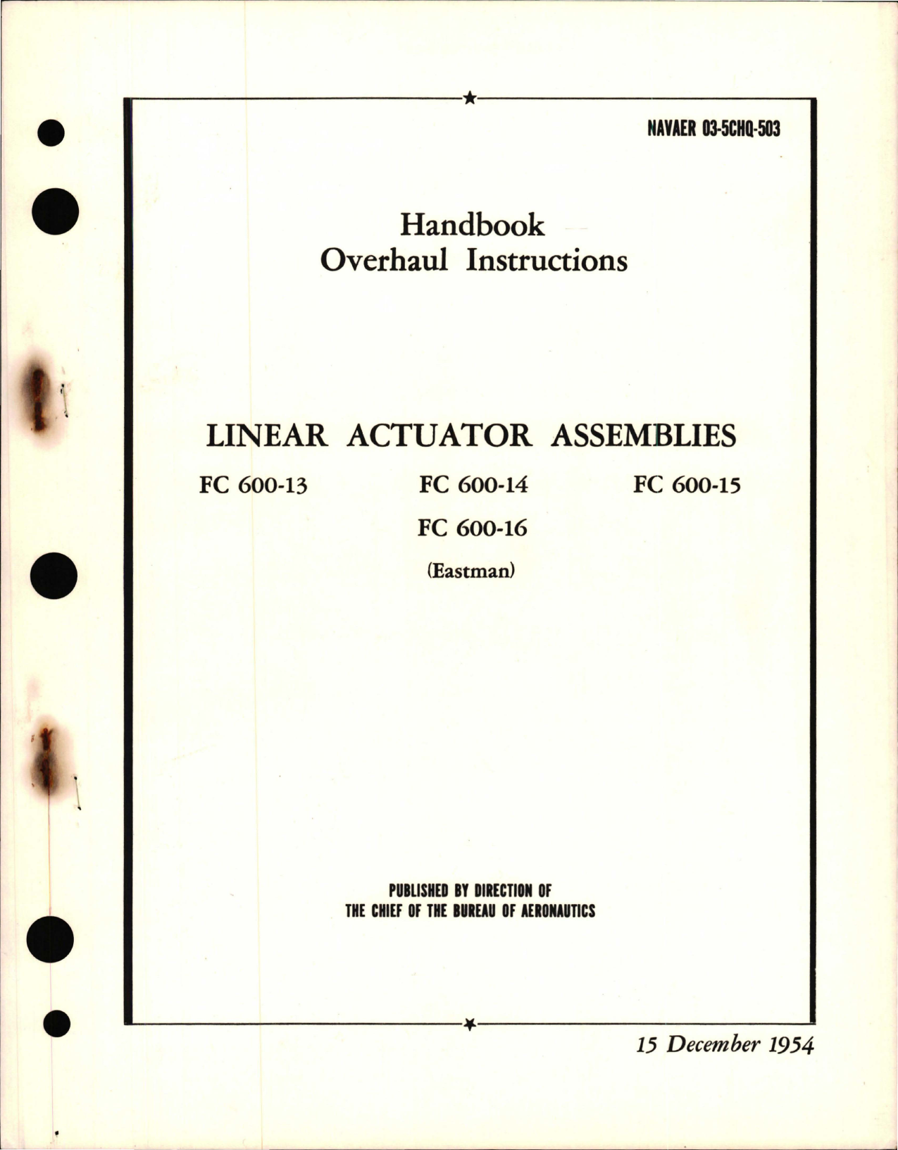 Sample page 1 from AirCorps Library document: Overhaul Instructions for Linear Actuator Assemblies FC 600-13, FC 600-14, FC 600-15 and FC 600-16