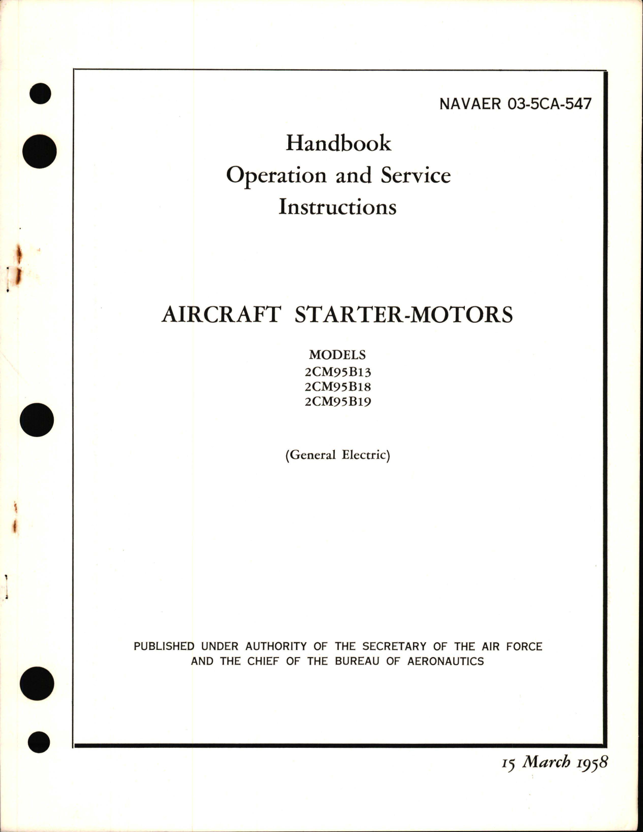 Sample page 1 from AirCorps Library document: Operation and Service Instructions for Aircraft Starter Motors Models 2CM95B13, 2CM95B18 and 2CM95B19