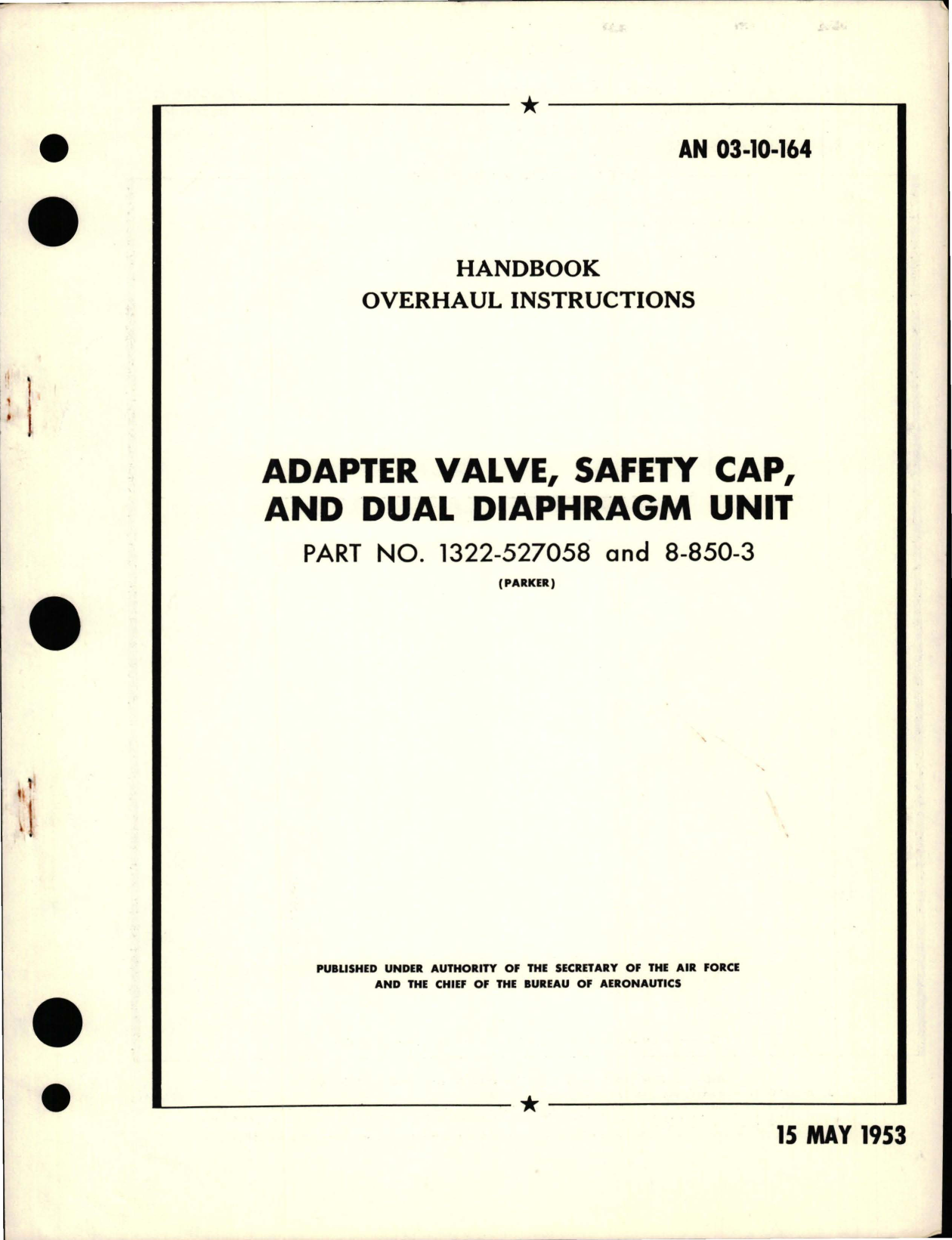 Sample page 1 from AirCorps Library document: Overhaul Instructions for Adapter Valve, Safety Cap and Dual Diaphragm Unit - Part 1322-527058 and 8-850-3 