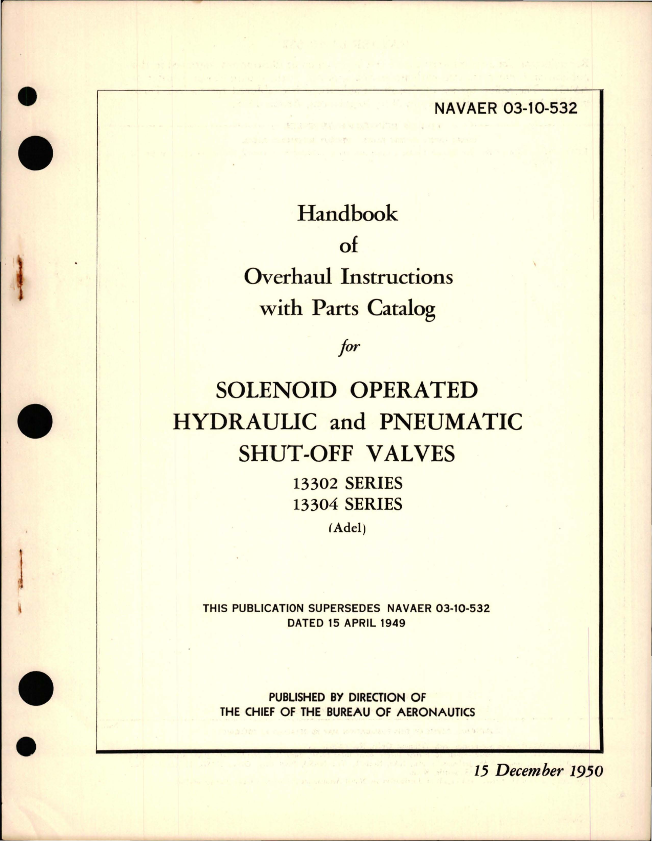 Sample page 1 from AirCorps Library document: Overhaul Instructions with Parts Catalog for Solenoid Operated Hydraulic and Pneumatic Shut-Off Valves - 13302 and 13304 Series 