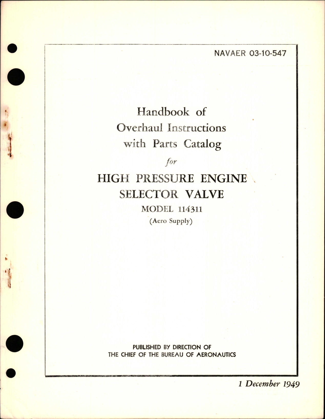 Sample page 1 from AirCorps Library document: Overhaul Instructions with Parts Catalog for High Pressure Engine Selector Valve - Model 114311