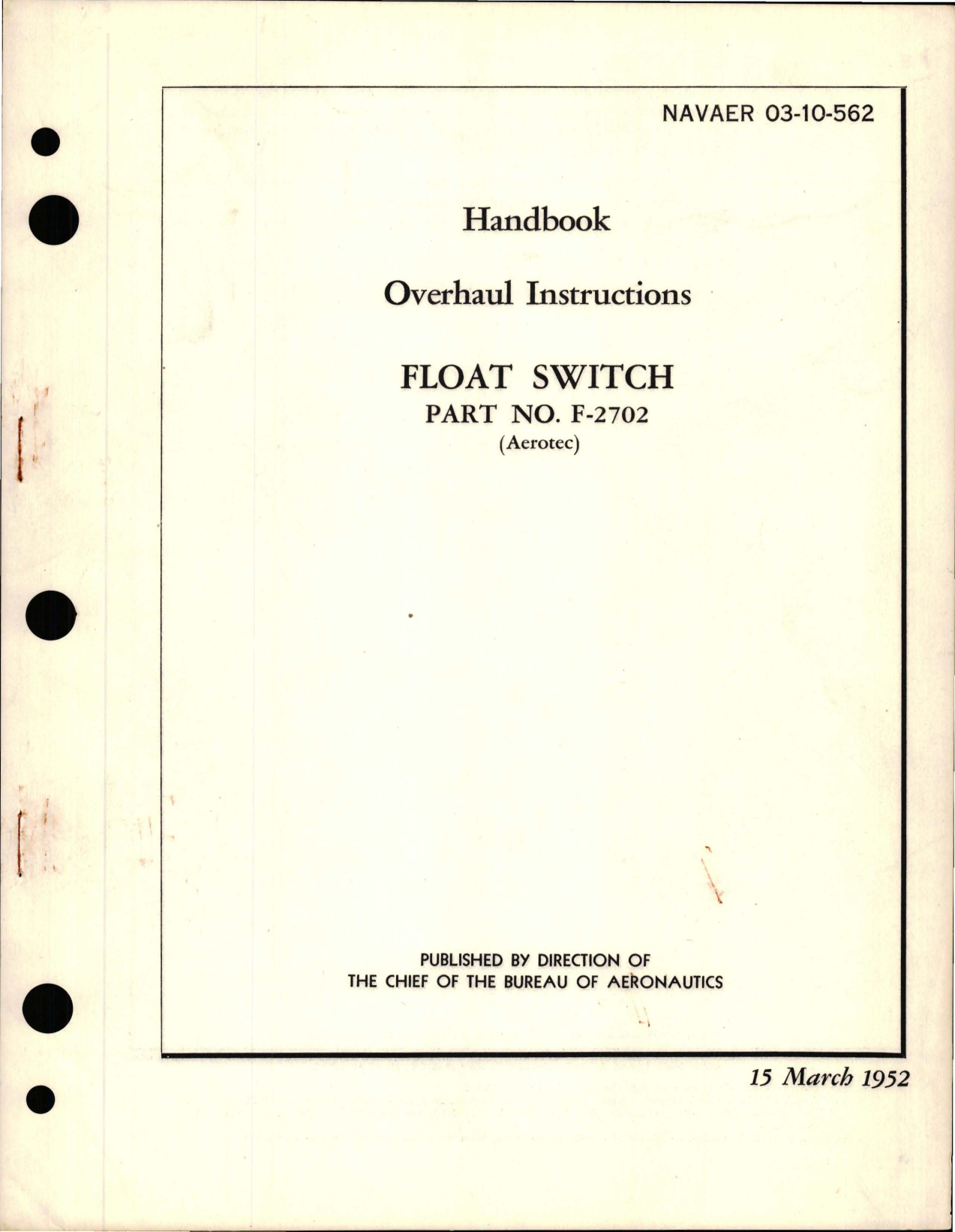 Sample page 1 from AirCorps Library document: Overhaul Instructions for Float Switch - Part F-2702