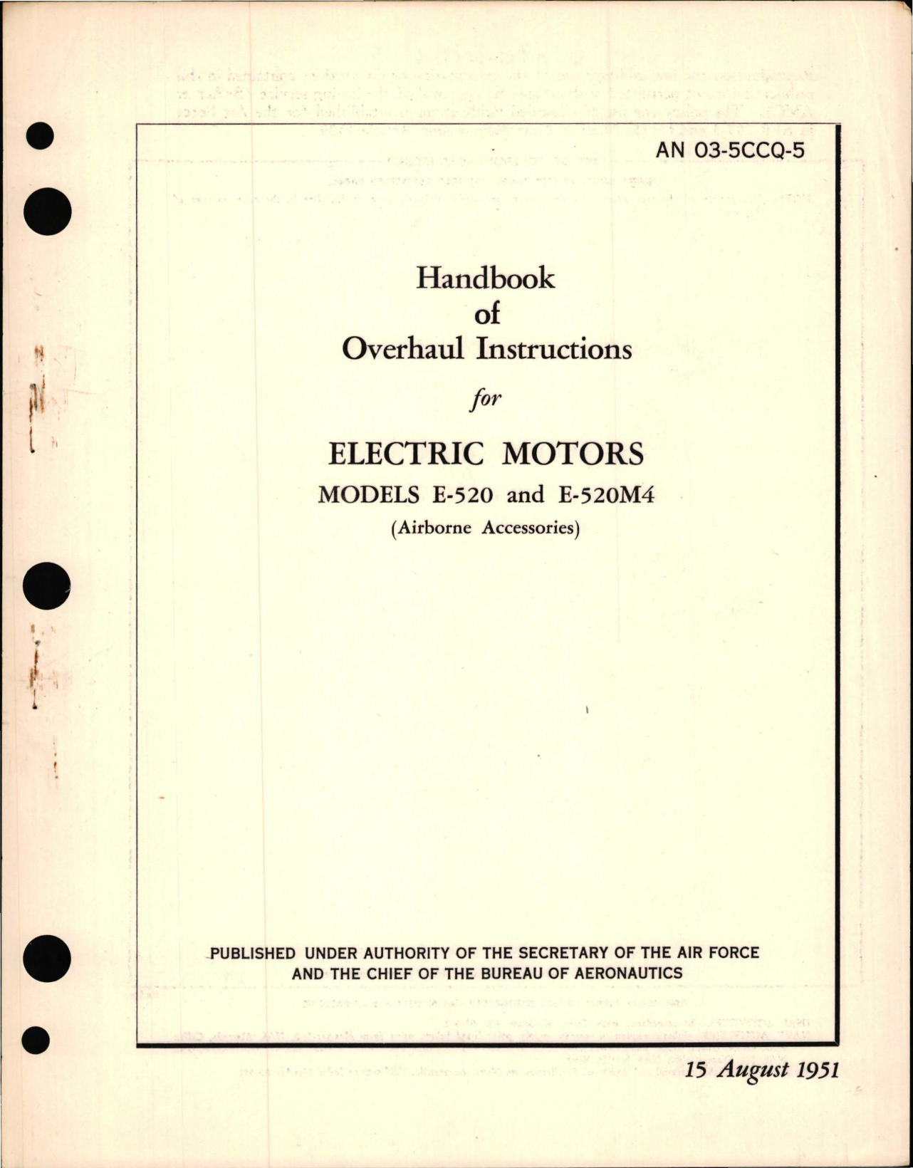 Sample page 1 from AirCorps Library document: Overhaul Instructions for Electric Motors - Models E-520 and E-520M4 