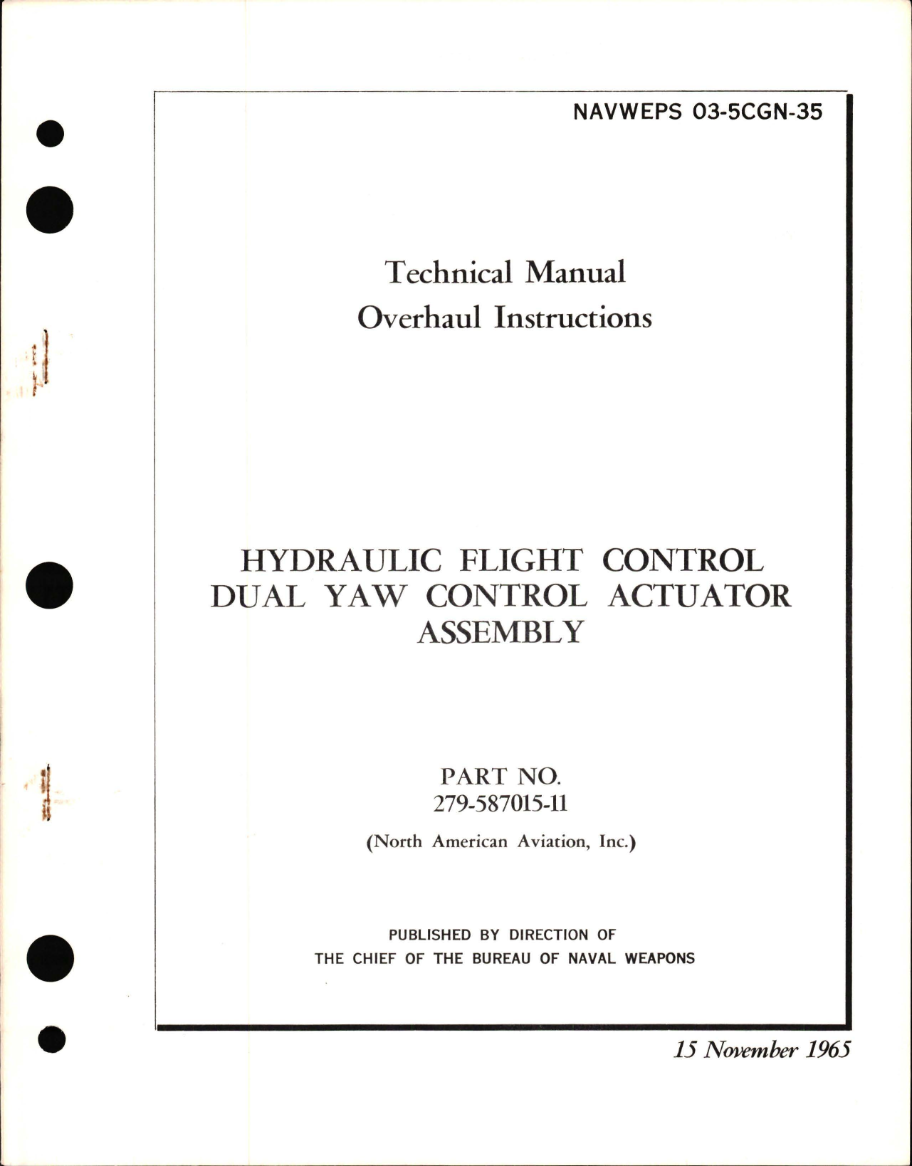 Sample page 1 from AirCorps Library document: Overhaul Instructions for Hydraulic Flight Control, Dual Yaw Control Actuator Assembly - Part 279-587015-11 