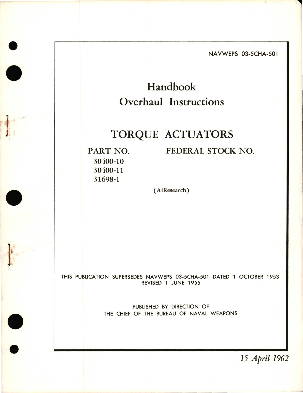 Sample page 1 from AirCorps Library document: Overhaul Instructions for Torque Actuators - Parts 30400-10, 30400-11 and 31698-1 