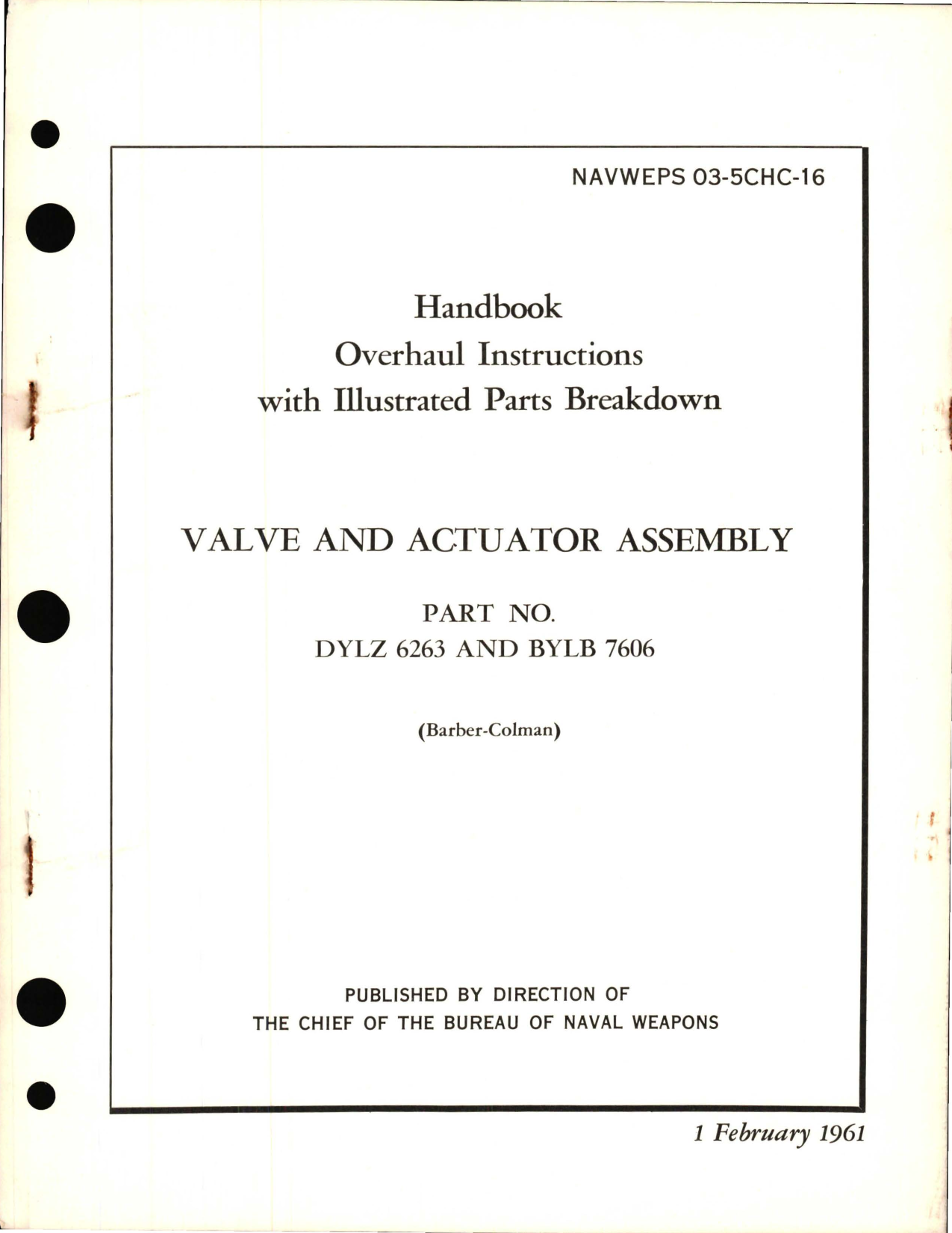 Sample page 1 from AirCorps Library document: Overhaul Instructions with Illustrated Parts Breakdown for Valve and Actuator Assembly - Part DYLZ 6263 and BYLB 7606 