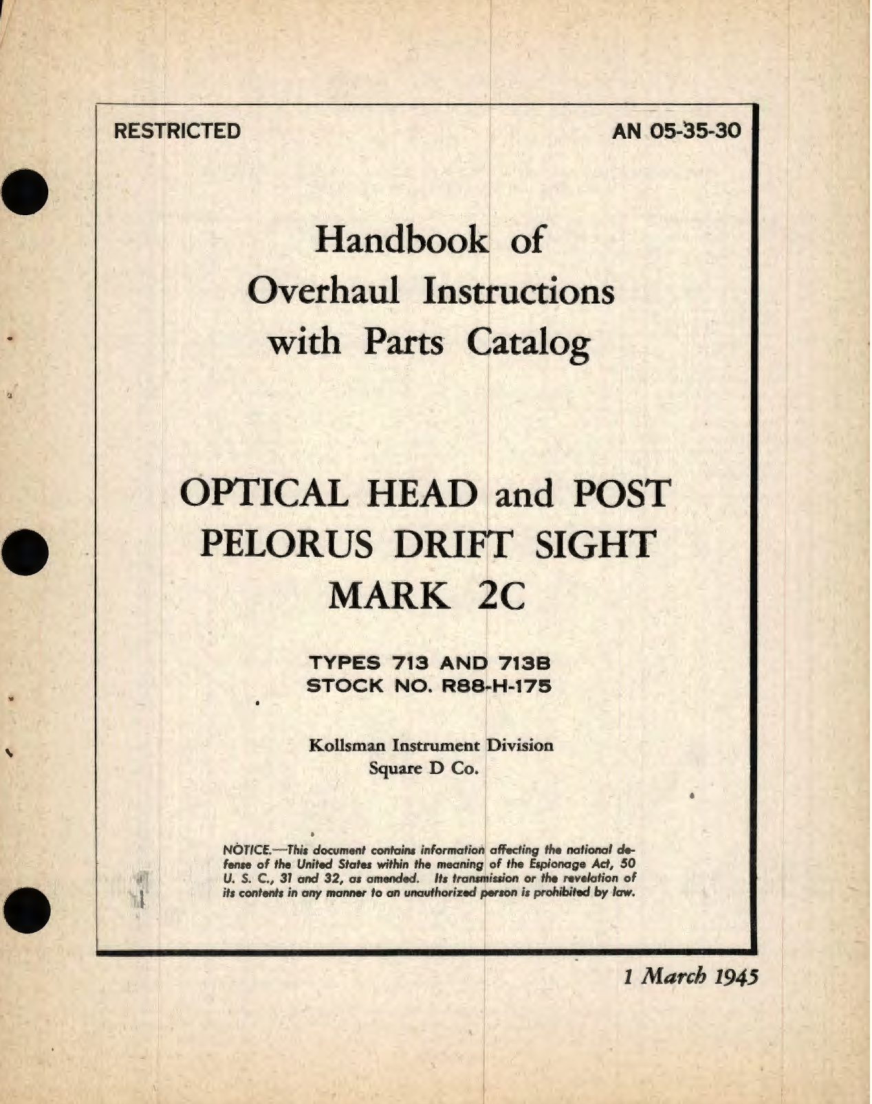 Sample page 1 from AirCorps Library document: Overhaul Instructions with Parts Catalog for Optical Head and Post Pelorus Drift Sight Mark 2C Type 713 and 713B 