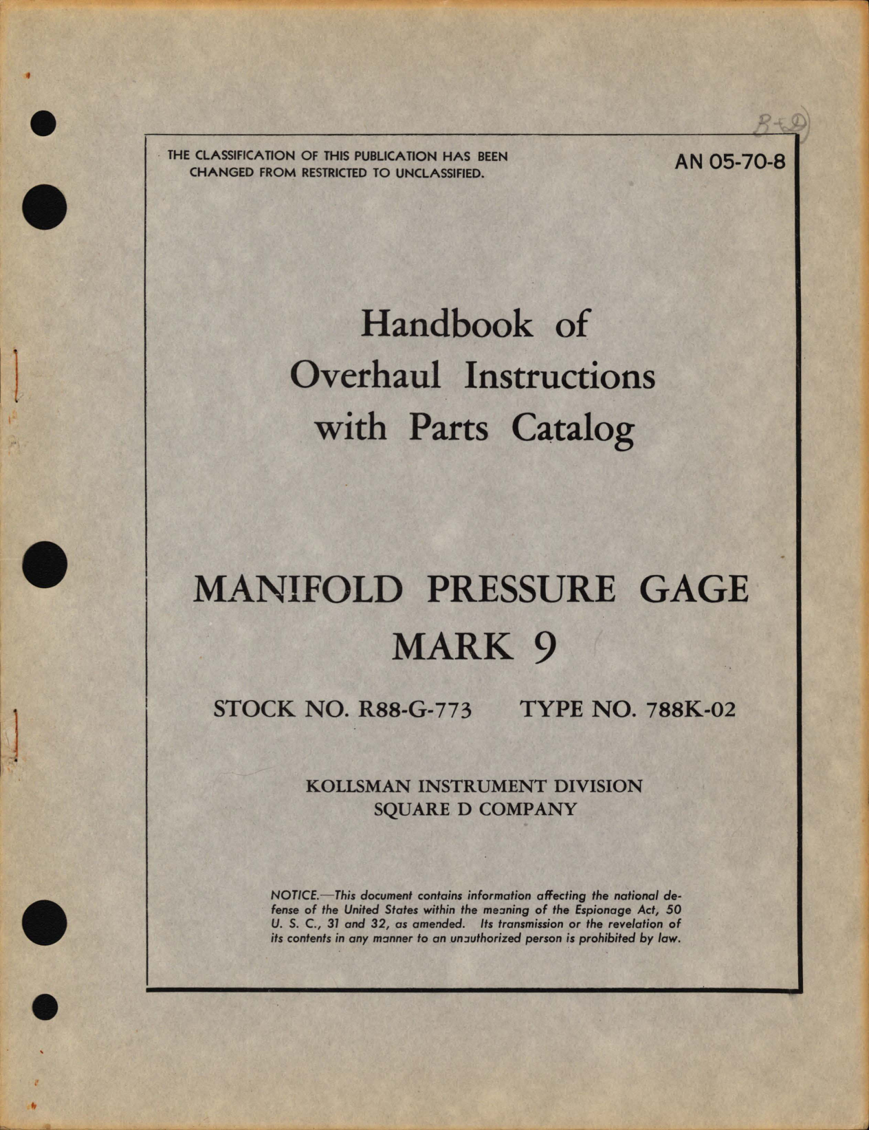 Sample page 1 from AirCorps Library document: Overhaul Instructions with Parts Catalog for Manifold Pressure Gage Mark 9 Type No. 788K-02 