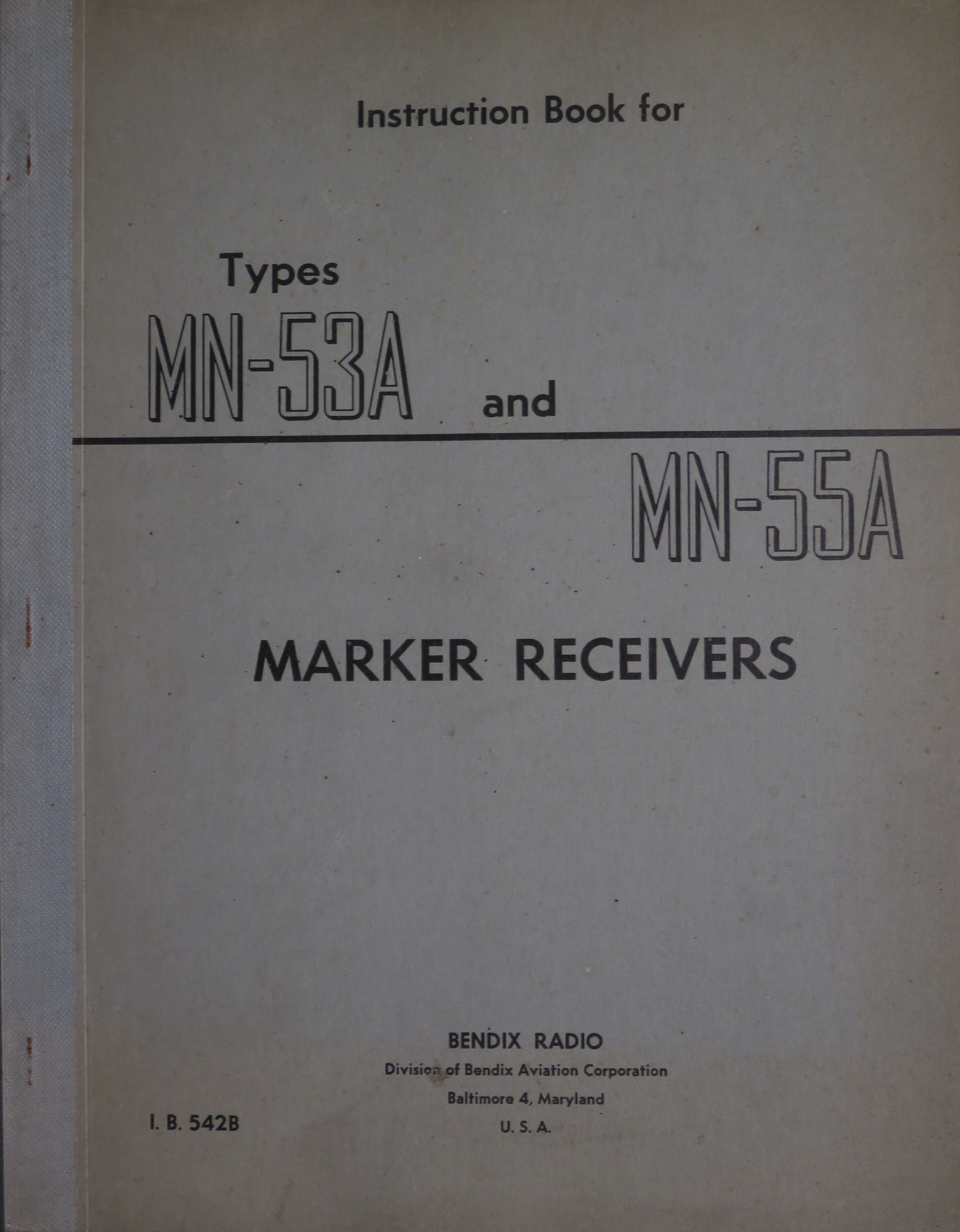 Sample page 1 from AirCorps Library document: Instruction Book for Types MN-53A and MN-55A Marker Receivers