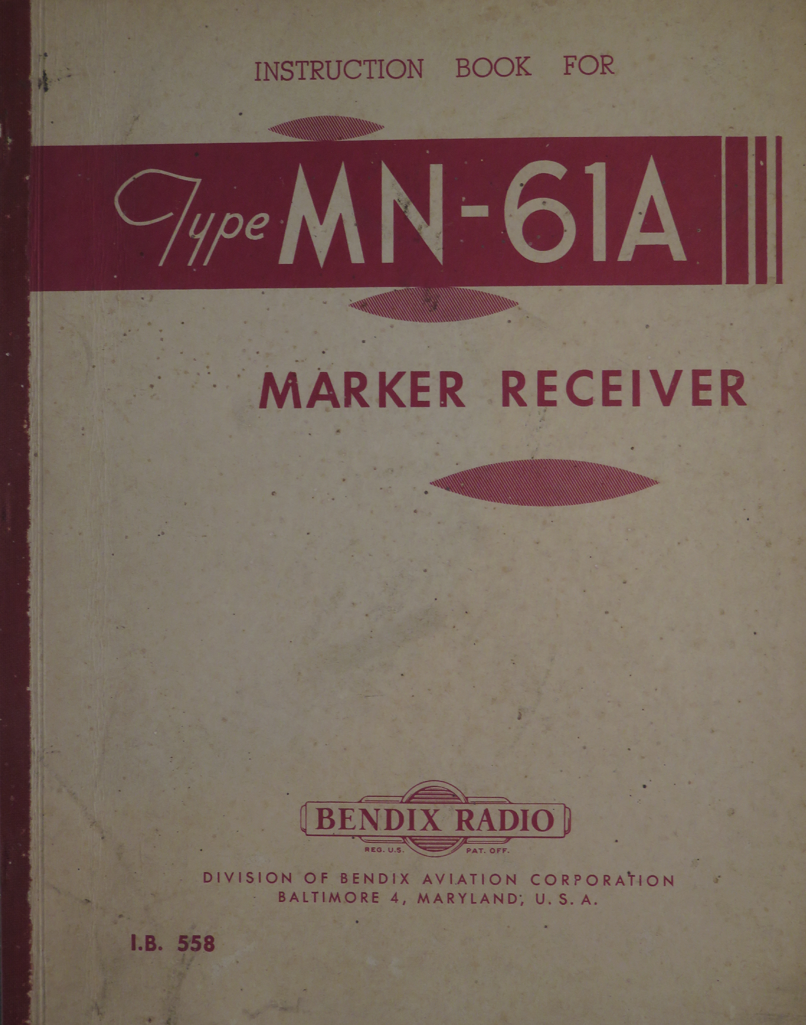 Sample page 1 from AirCorps Library document: Instruction Book for Type MN-61A Marker Receiver