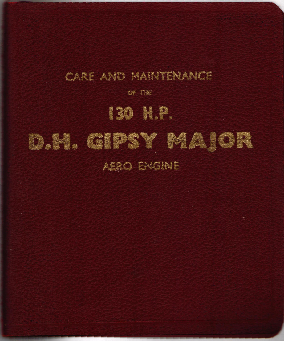 Sample page 1 from AirCorps Library document: Care and Maintenance of the 130 HP D.H. Gipsy Major Aero Engine, 2nd Edition