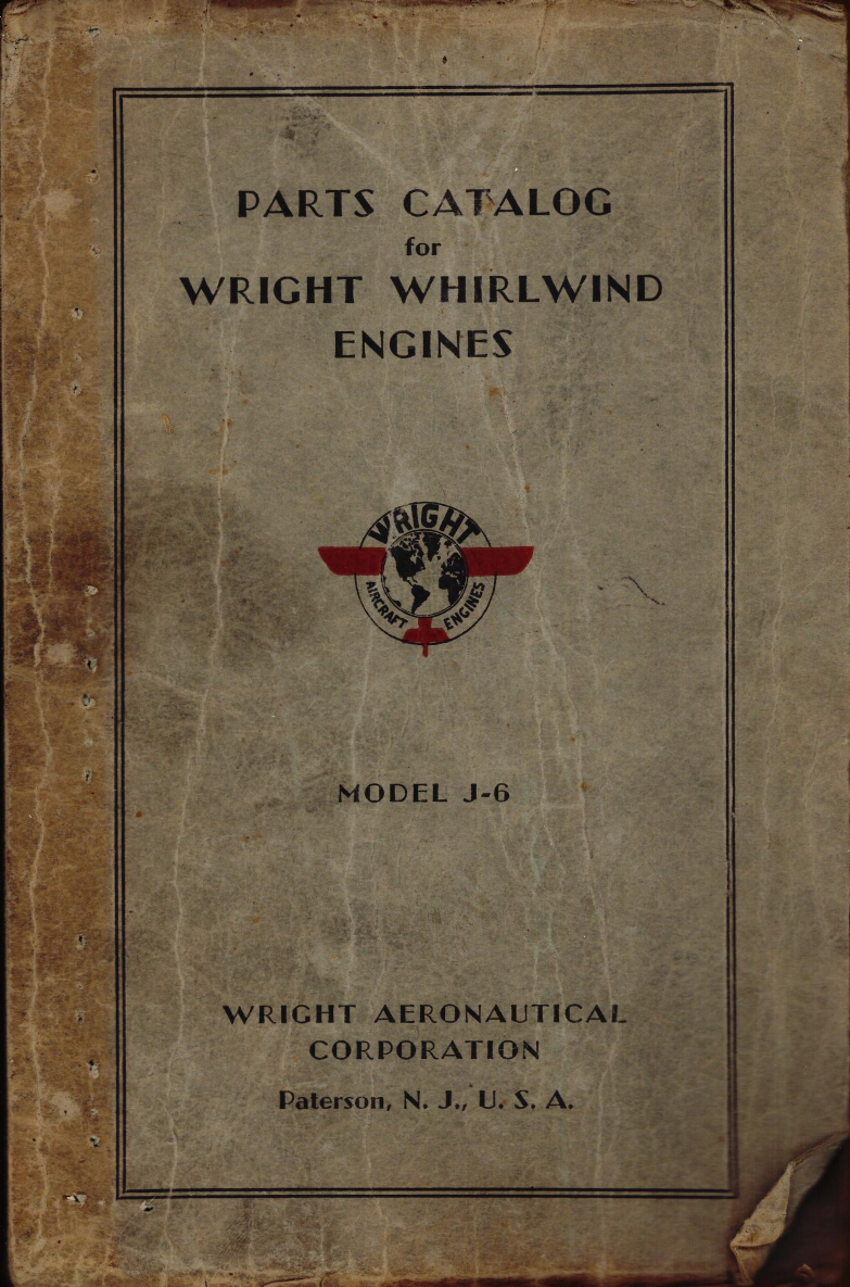 Sample page 1 from AirCorps Library document: Parts Catalog for Wright Whirlwind Engines Model J-6