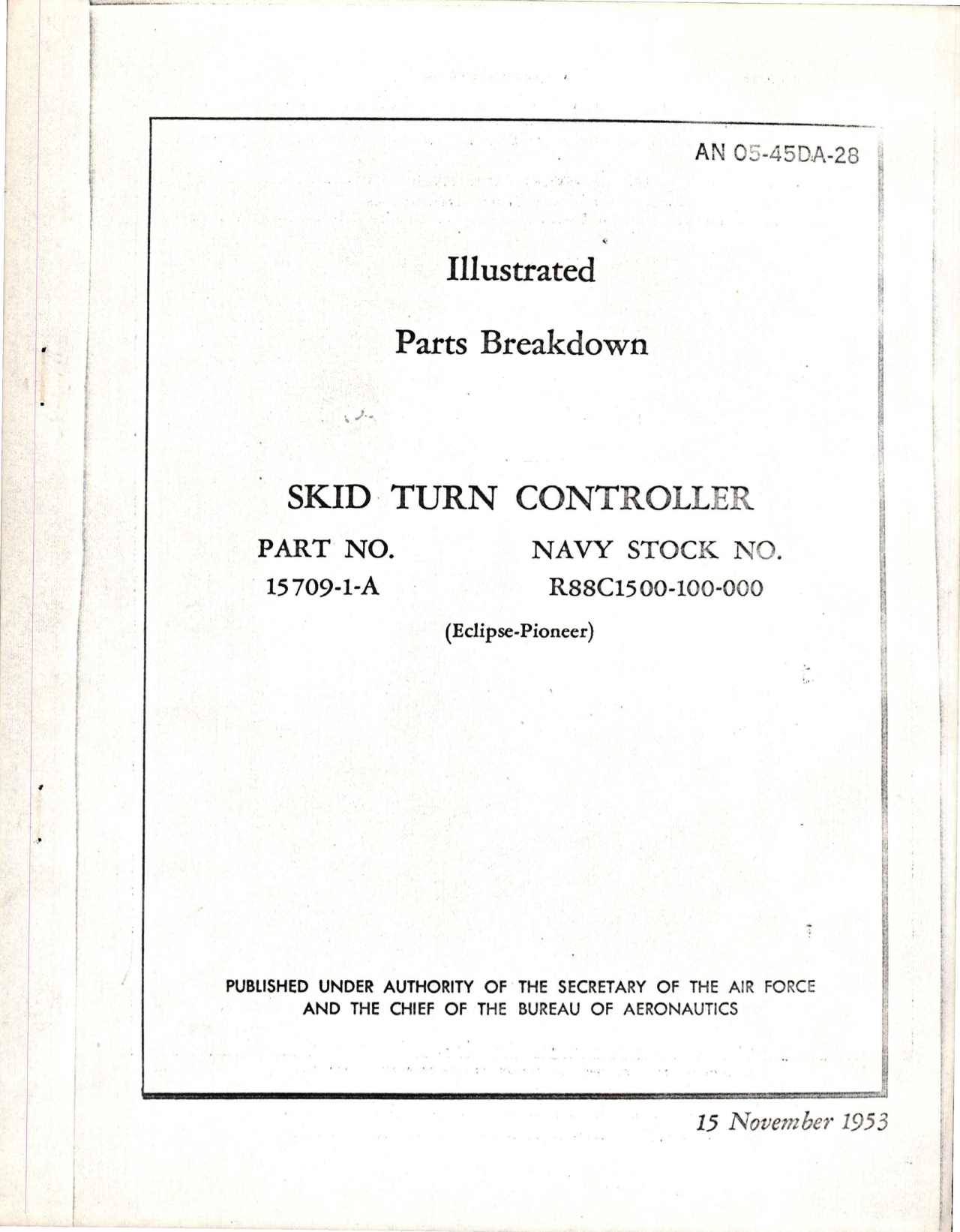 Sample page 1 from AirCorps Library document: Illustrated Parts Breakdown for Skid Turn Controller - Part 15709-1-A