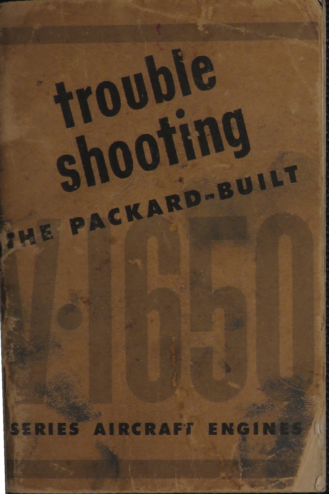 Sample page 1 from AirCorps Library document: Trouble Shooting the Packard Built V-1650 Series Engines