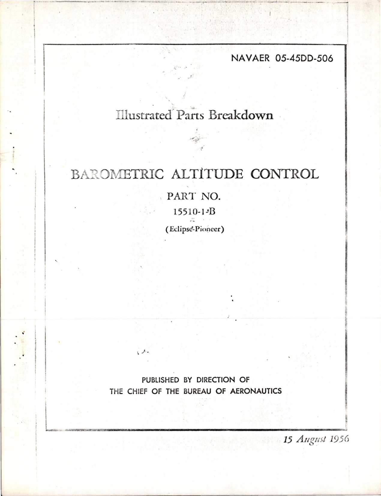 Sample page 1 from AirCorps Library document: Illustrated Parts Breakdown for Barometric Altitude Control - Part 15510-1-B