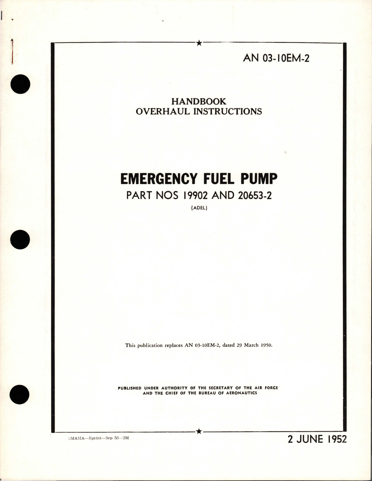 Sample page 1 from AirCorps Library document: Overhaul Instructions for Emergency Fuel Pump - Part 19902 and 20653-2 