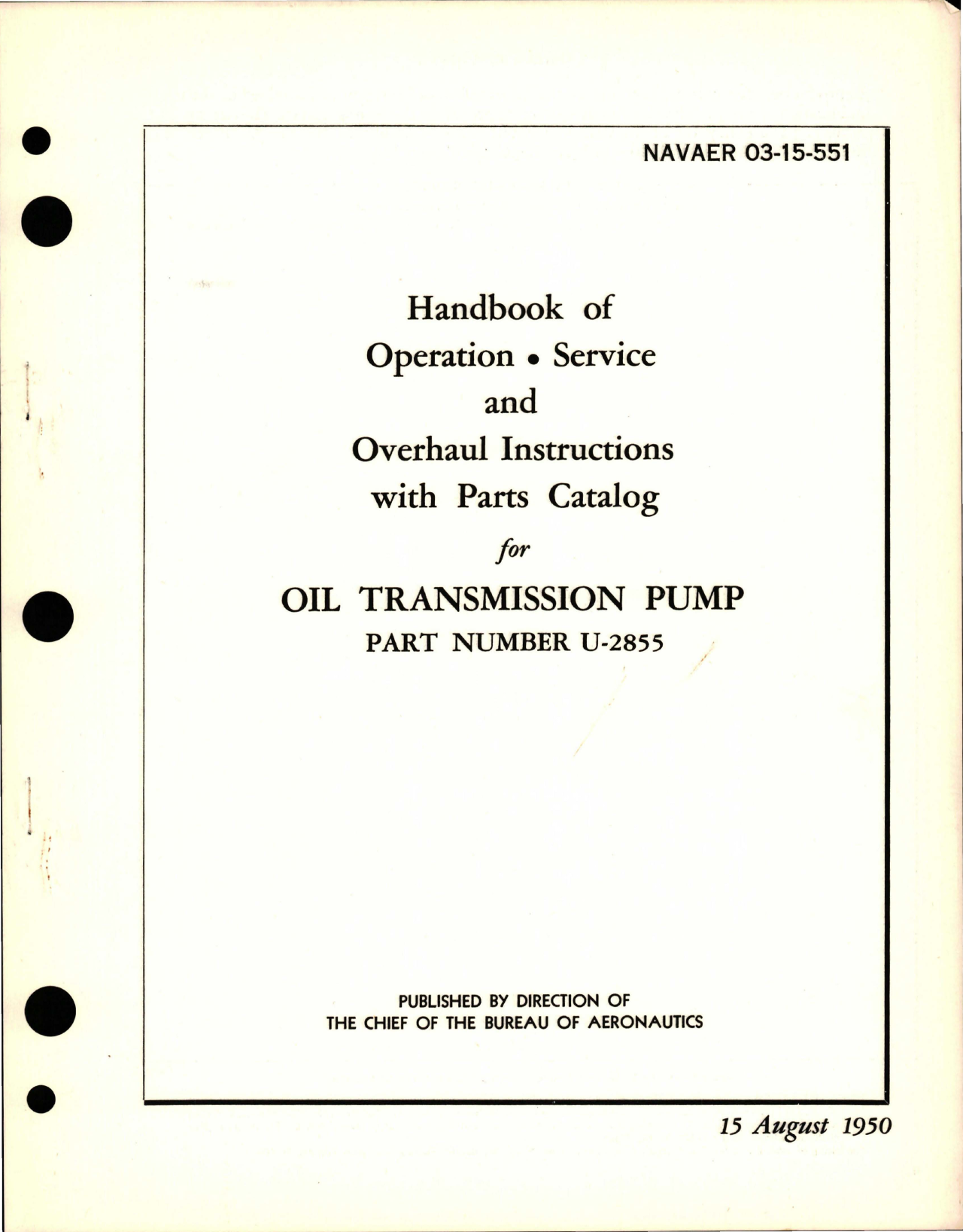 Sample page 1 from AirCorps Library document: Operation, Service and Overhaul Instructions with Parts Catalog for Oil Transmission Pump - Part U-2855