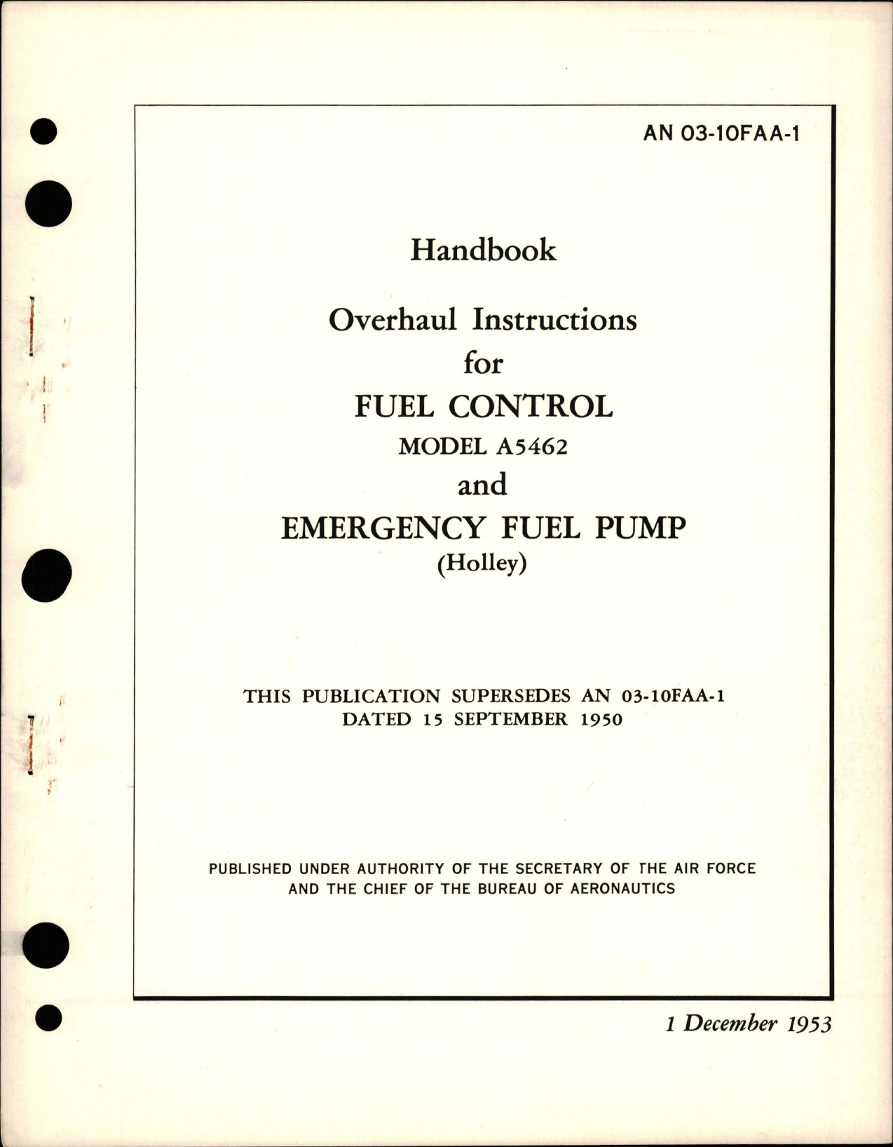 Sample page 1 from AirCorps Library document: Overhaul Instructions for Fuel Control - Model A5462, and Emergency Fuel Pump