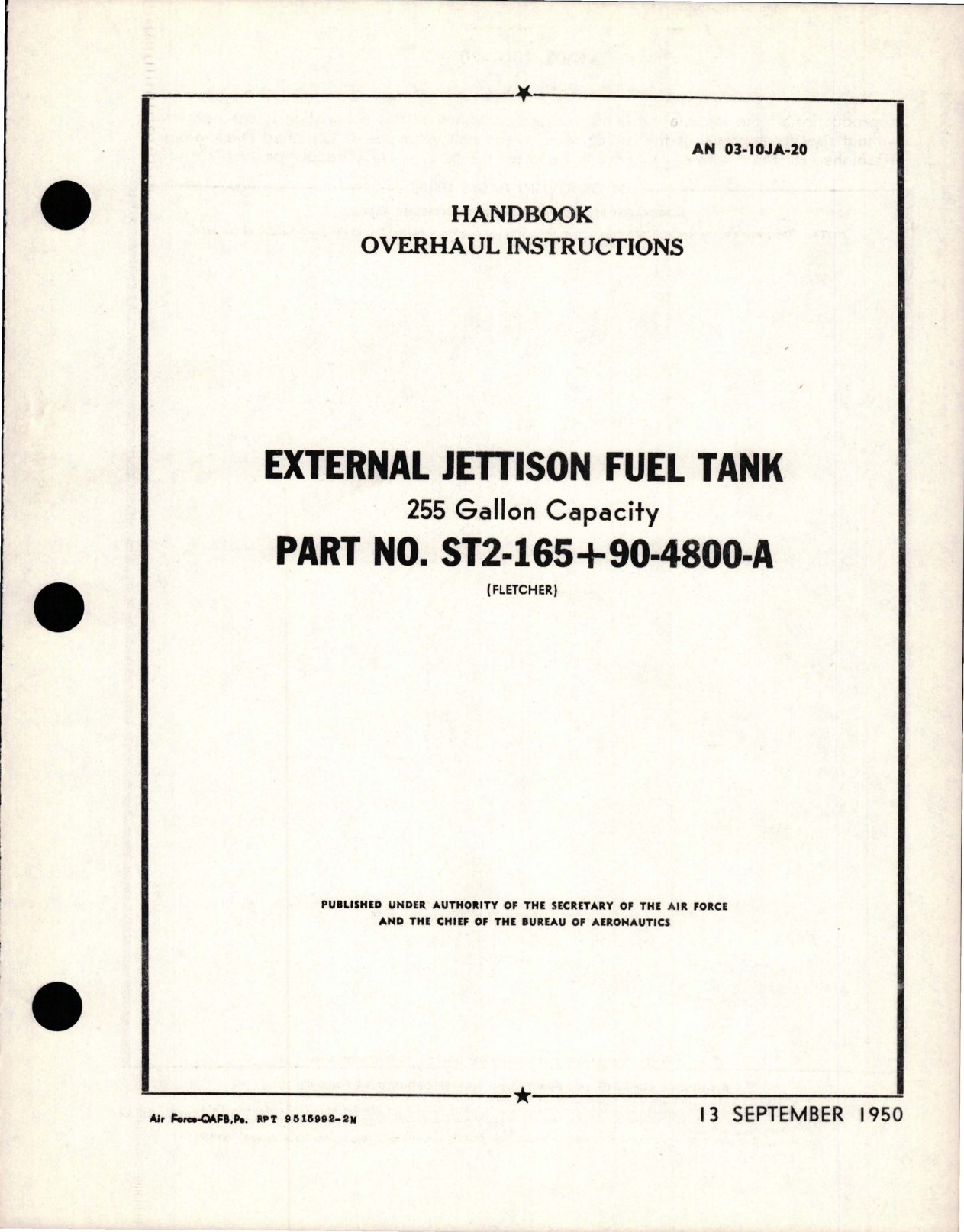 Sample page 1 from AirCorps Library document: Overhaul Instructions for External Jettison Fuel Tank - 255 Gal Capacity - Part ST2-165 and 90-4800-A
