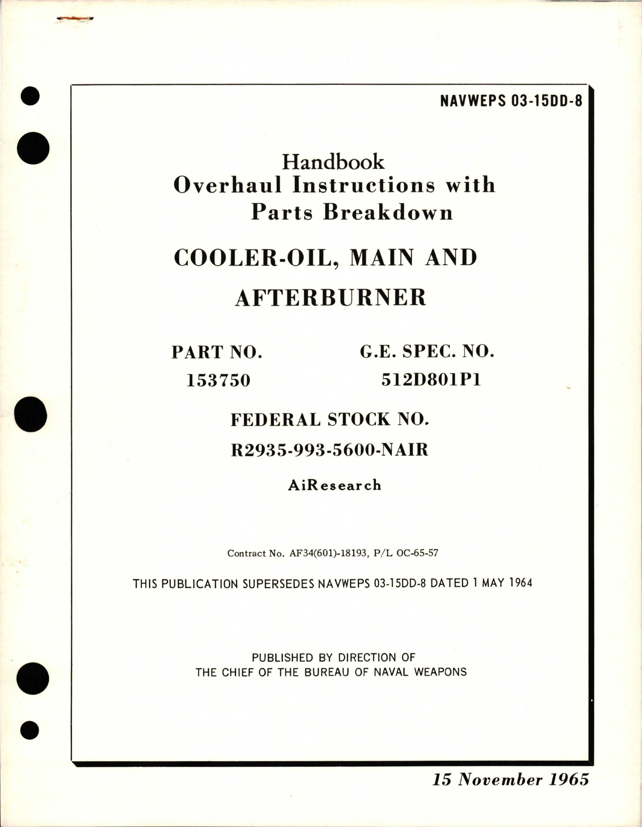 Sample page 1 from AirCorps Library document: Overhaul Instructions with Parts Breakdown for Main and Afterburner Oil Cooler - Part 153750 - GE Spec 512D801P1