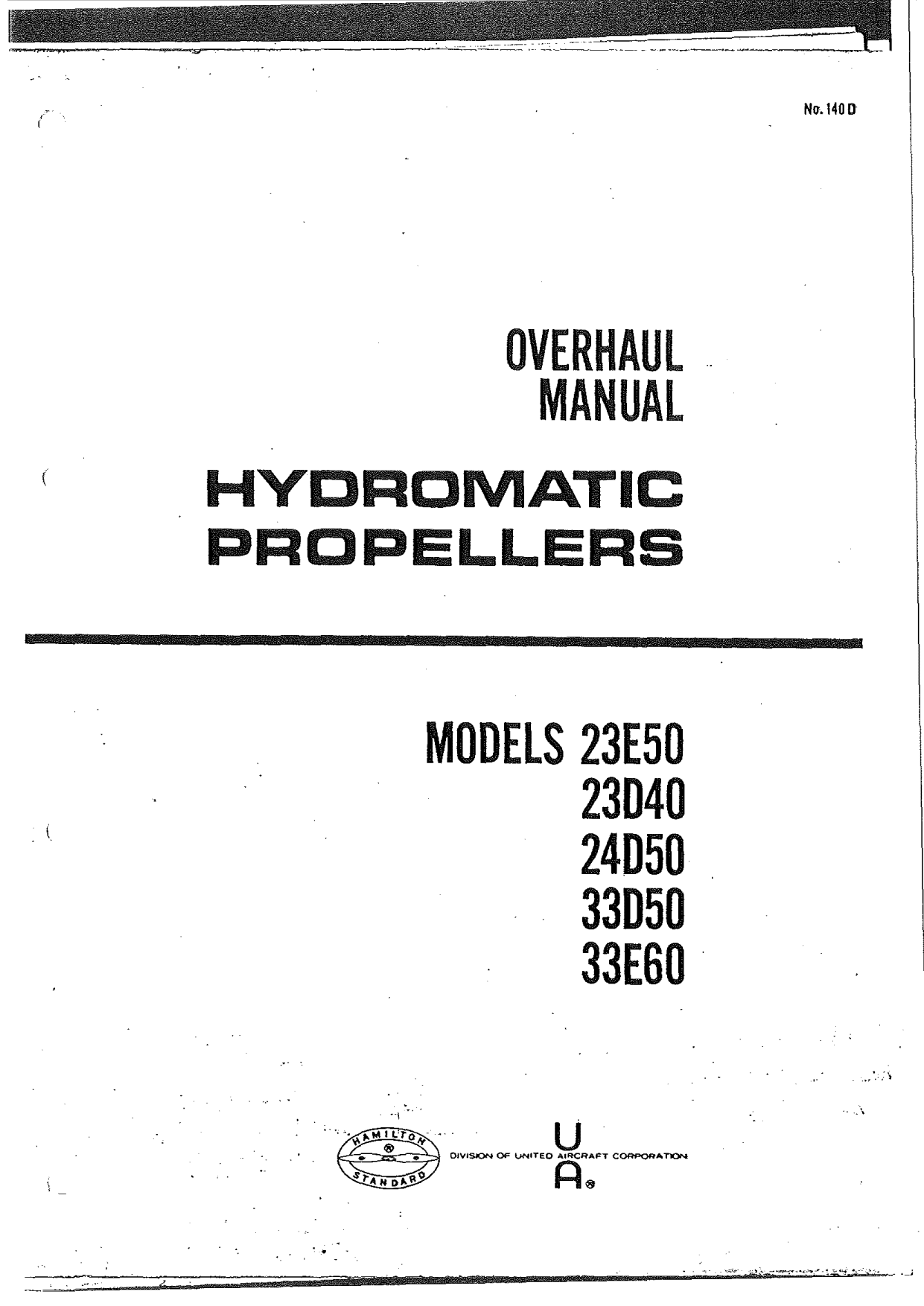 Sample page 1 from AirCorps Library document: Overhaul Manual for Hydromatic Propellers - Models 23E50, 23D40, 24D50, 33D50, and 33E60