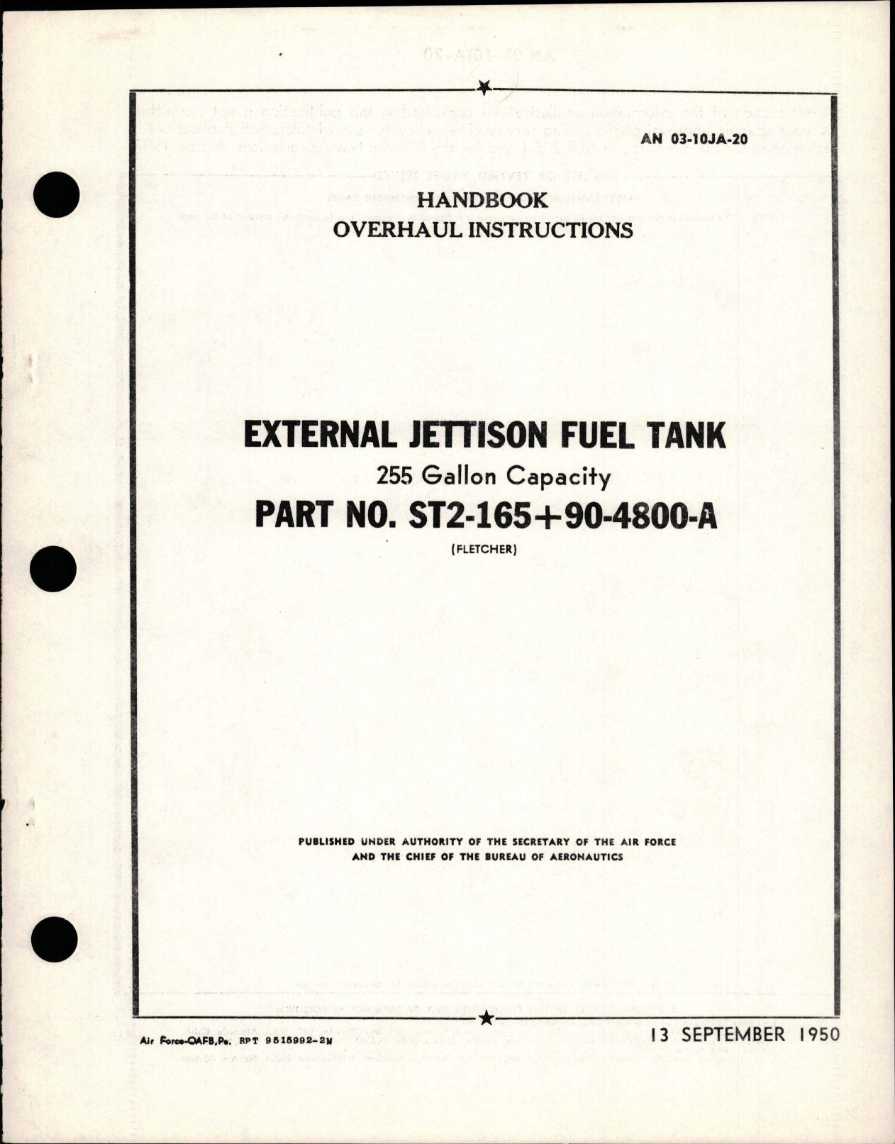 Sample page 1 from AirCorps Library document: Overhaul Instructions for External Jettison Fuel Tank - 255 Gal Capacity - Part ST2-165+90-4800-A
