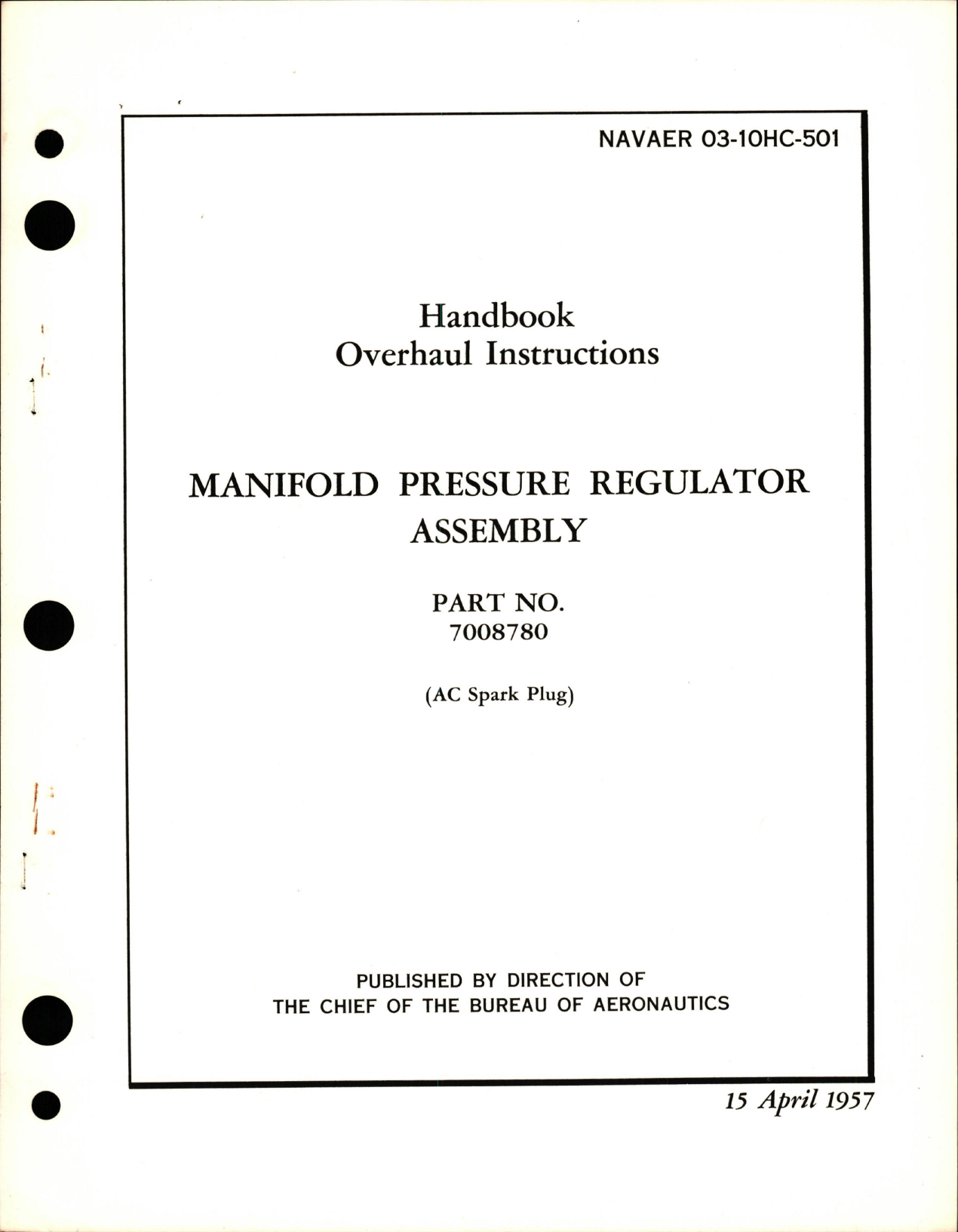 Sample page 1 from AirCorps Library document: Overhaul Instructions for Manifold Pressure Regulator Assembly - Part 7008780