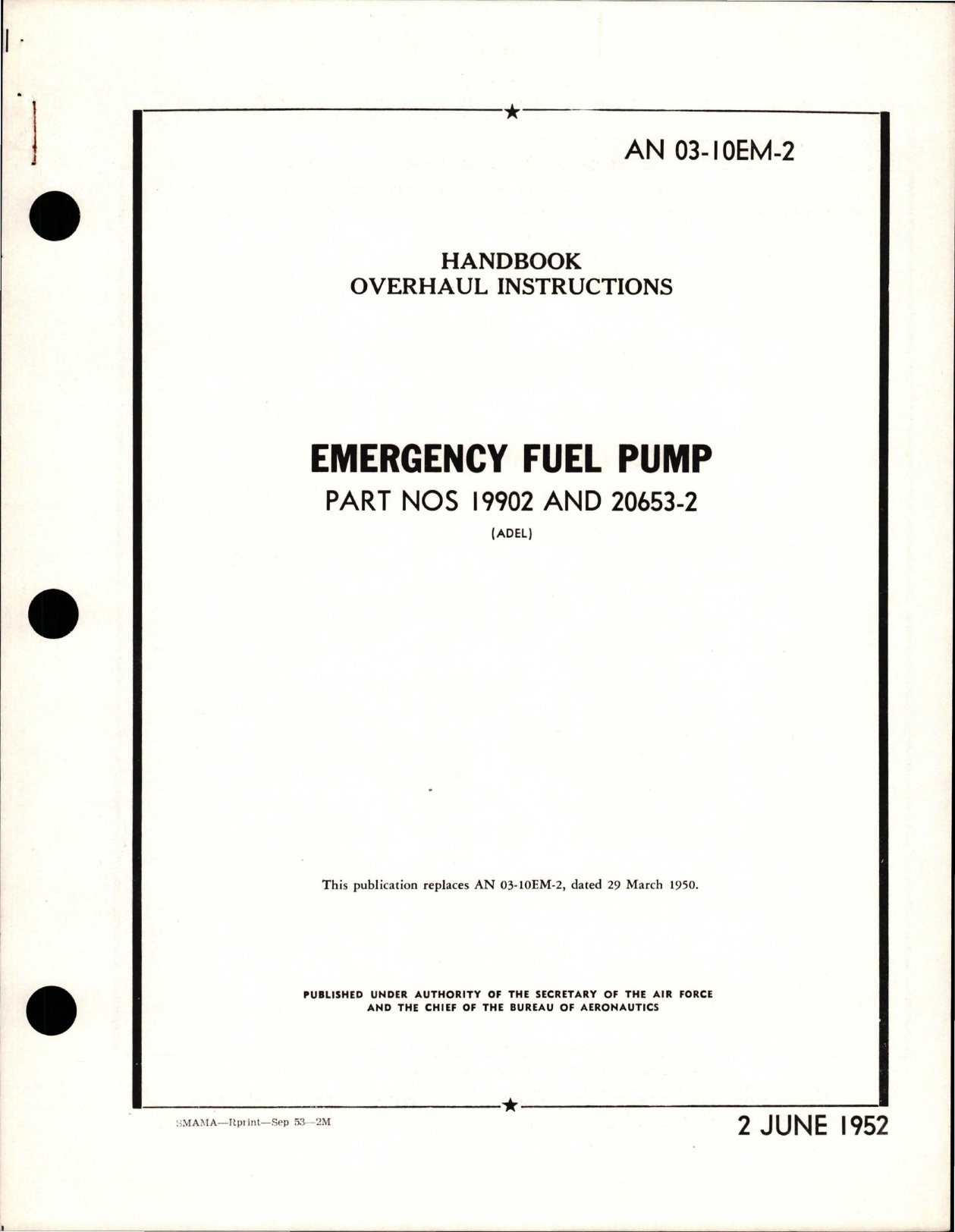 Sample page 1 from AirCorps Library document: Overhaul Instructions for Emergency Fuel Pump - Parts 19902 and 20653-2