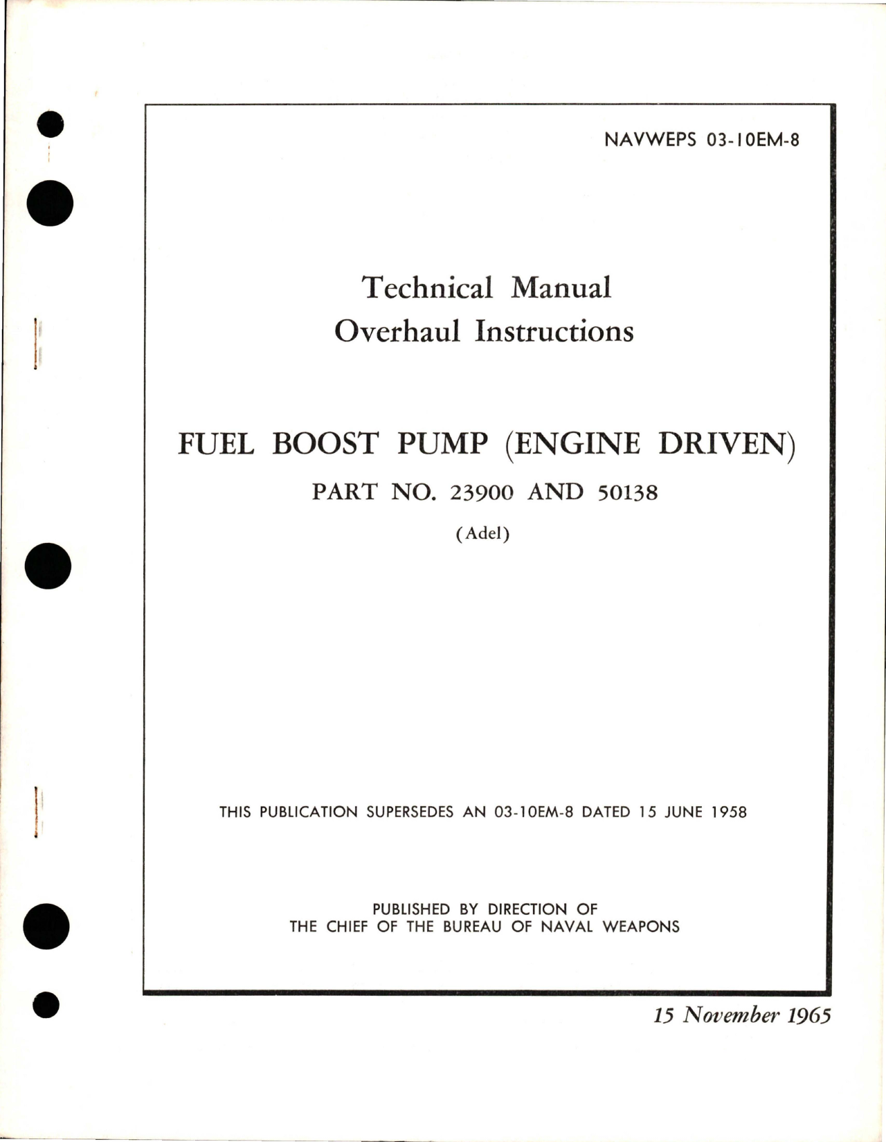 Sample page 1 from AirCorps Library document: Overhaul Instructions for Engine Driven Fuel Boost Pump - Part 23900 and 50138