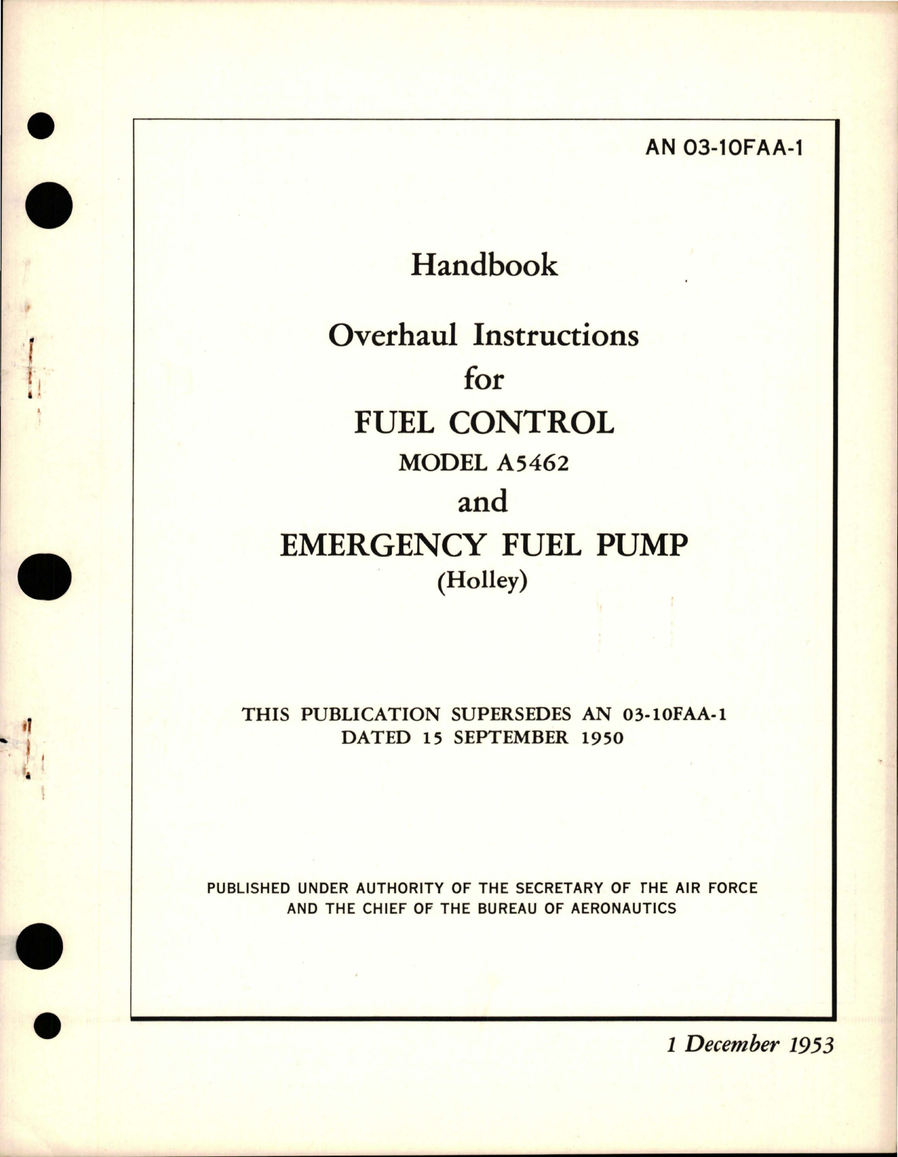 Sample page 1 from AirCorps Library document: Overhaul Instructions for Fuel Control - Model A5462 and Emergency Fuel Pump