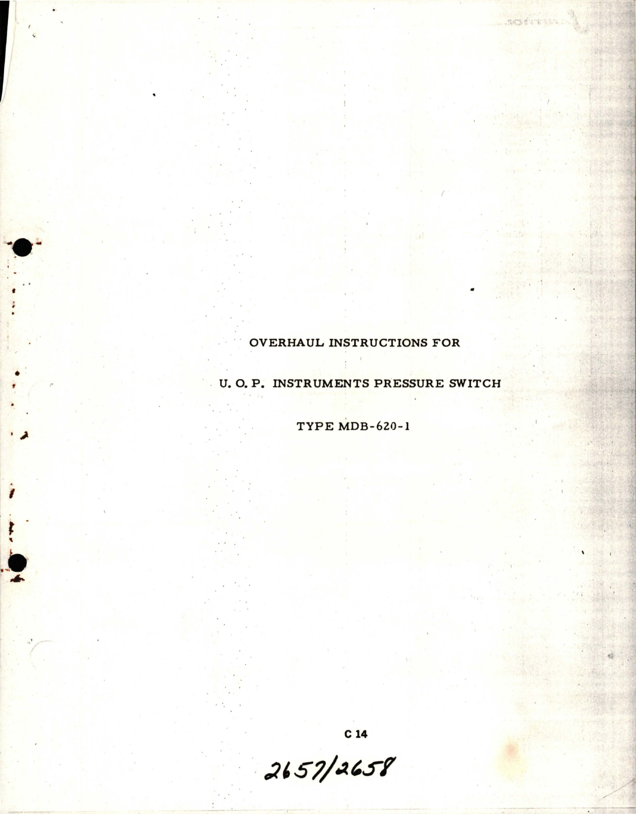 Sample page 1 from AirCorps Library document: Overhaul Instructions for U.O.P. Instruments Pressure Switch - Type MDB-620-1