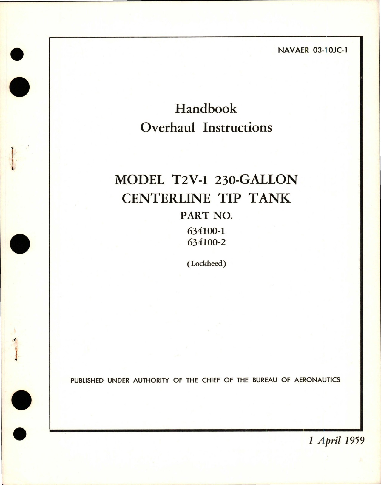 Sample page 1 from AirCorps Library document: Overhaul Instructions for Centerline Tip Tank - Model T2V-1 - 230 Gal - Part 634100-1, 634100-2