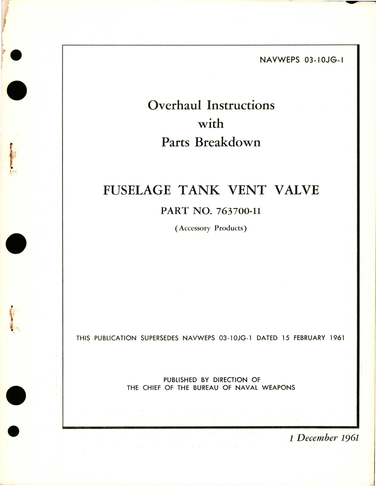 Sample page 1 from AirCorps Library document: Overhaul Instructions with Parts Breakdown for Fuselage Tank Vent Valve m- Part 763700-11