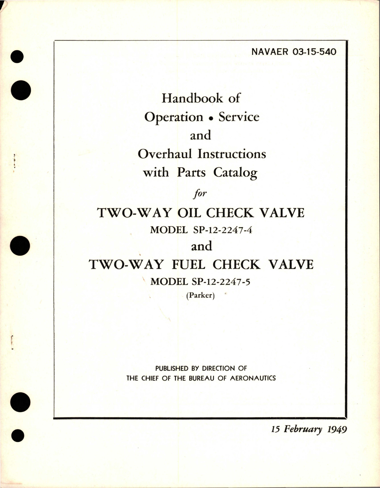Sample page 1 from AirCorps Library document: Operation, Service, Overhaul Instructions with Parts for Two Way Oil Check Valve - SP-12-2247-4, and Two Way Fuel Check Valve - SP-12-2247-5