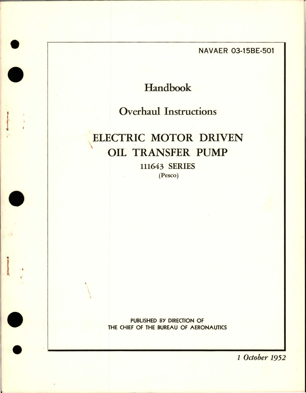 Sample page 1 from AirCorps Library document: Overhaul Instructions for Electric Motor Driven Oil Transfer Pump - 111643 Series