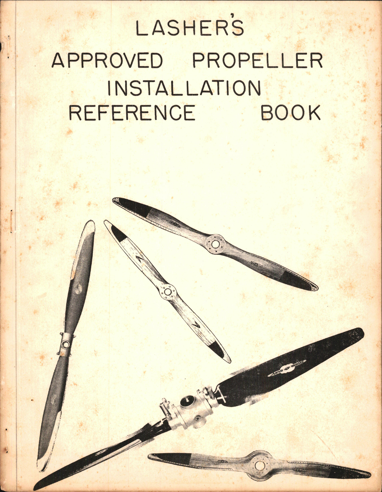 Sample page 1 from AirCorps Library document: Lasher's Approved Propeller Installation Reference Book