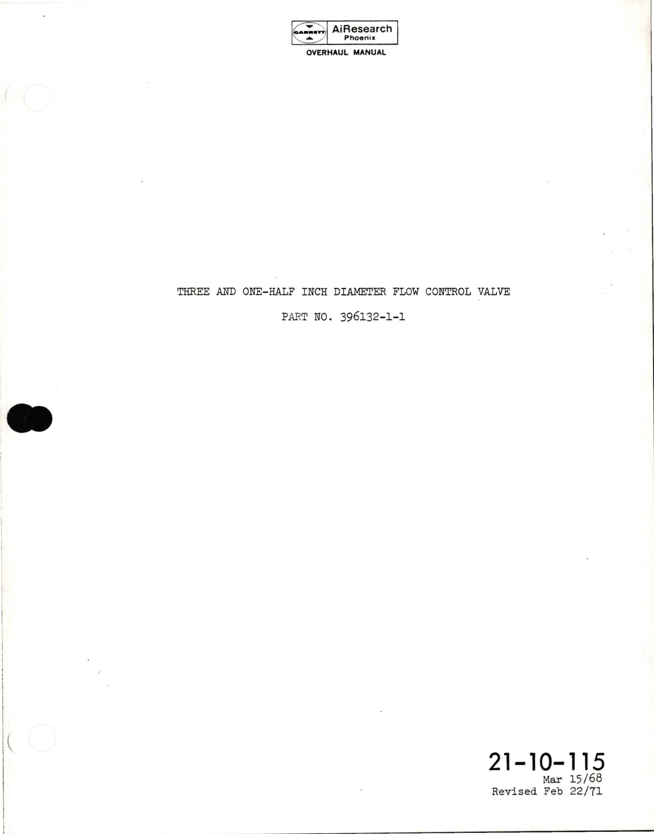 Sample page 1 from AirCorps Library document: Overhaul Manual for 3 & 1/2 inch  Diameter Flow Control Valve - Part 396132-1-1