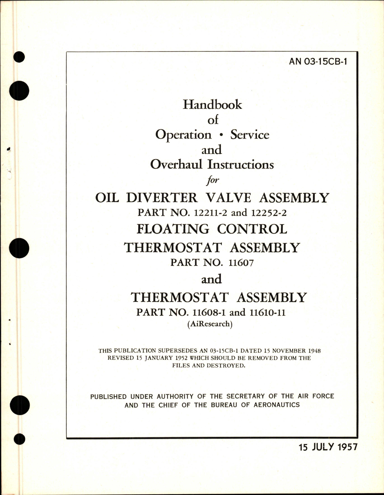 Sample page 1 from AirCorps Library document: Operation, Service, Overhaul Instructions for Oil Diverter Valve Assembly - Part 12211-2, 12252-2, Floating Control Thermostat Assembly - Part 11607, Thermostat Assembly - Parts 11608-1, 11610-11