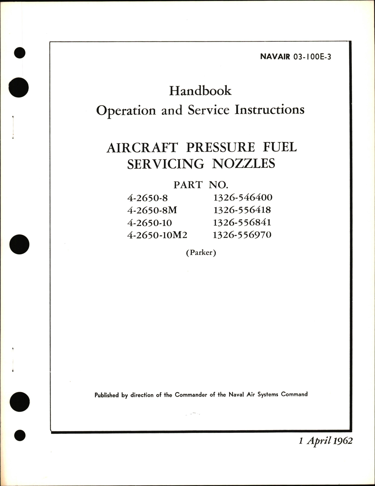 Sample page 1 from AirCorps Library document: Operation and Service Instructions for Aircraft Pressure Fuel Servicing Nozzles Part Nos. 4-2650-8, -8M, -10, 10M2