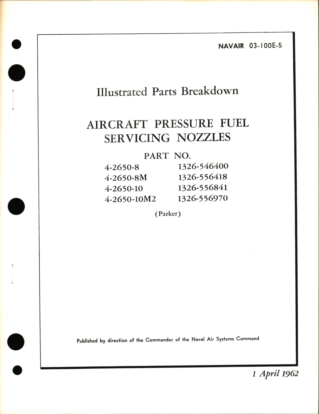 Sample page 1 from AirCorps Library document: Illustrated Parts Breakdown for Aircraft Pressure Fuel Servicing Nozzles Part Nos. 4-2650-8, -8M, -10, 10M2