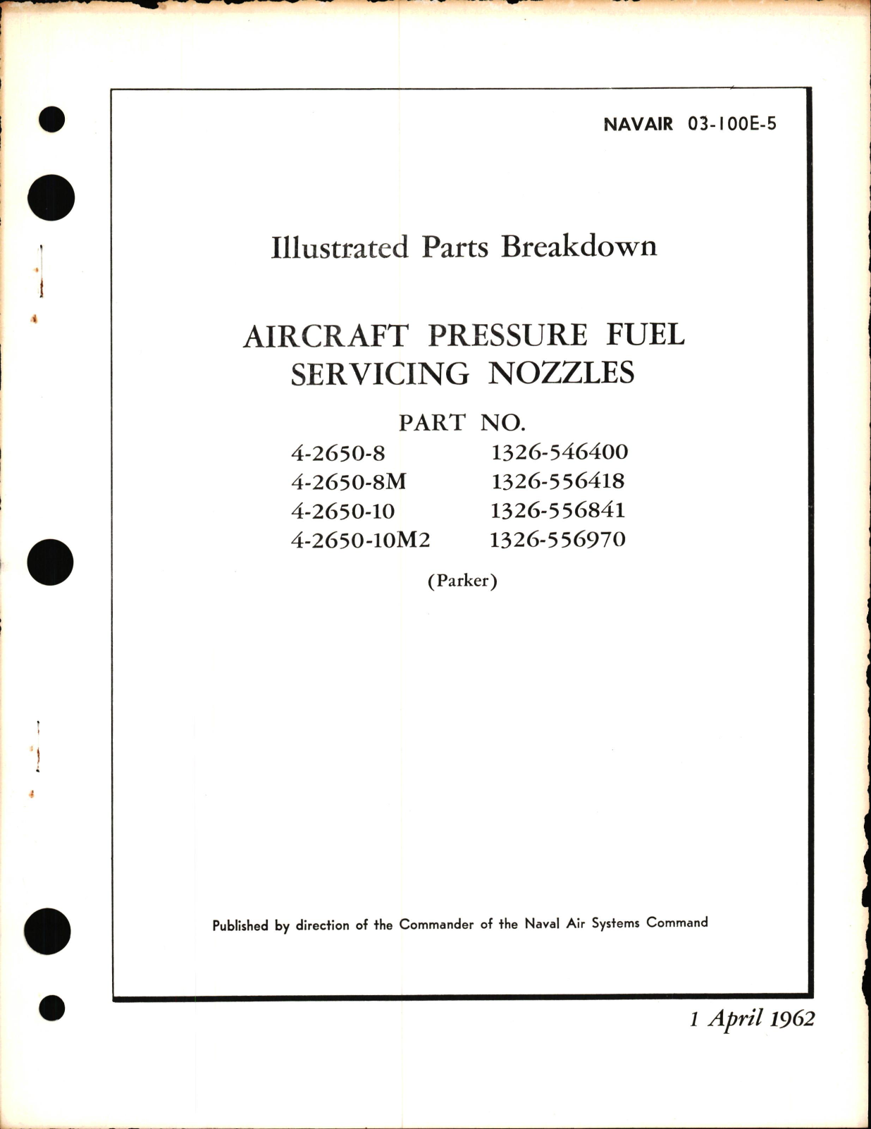 Sample page 1 from AirCorps Library document: Illustrated Parts Breakdown for Aircraft Pressure Fuel Servicing Nozzles Part Nos. 4-2650-8, -8M, -10, -10M2
