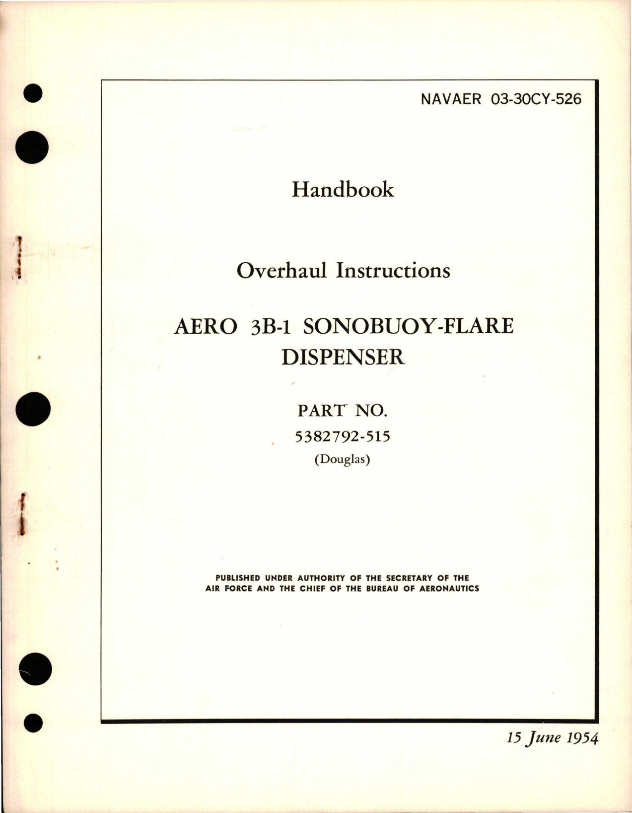 Sample page 1 from AirCorps Library document: Overhaul Instructions for AERO 3B-1 Sonobuoy-Flare Dispenser - Part 5382792-515