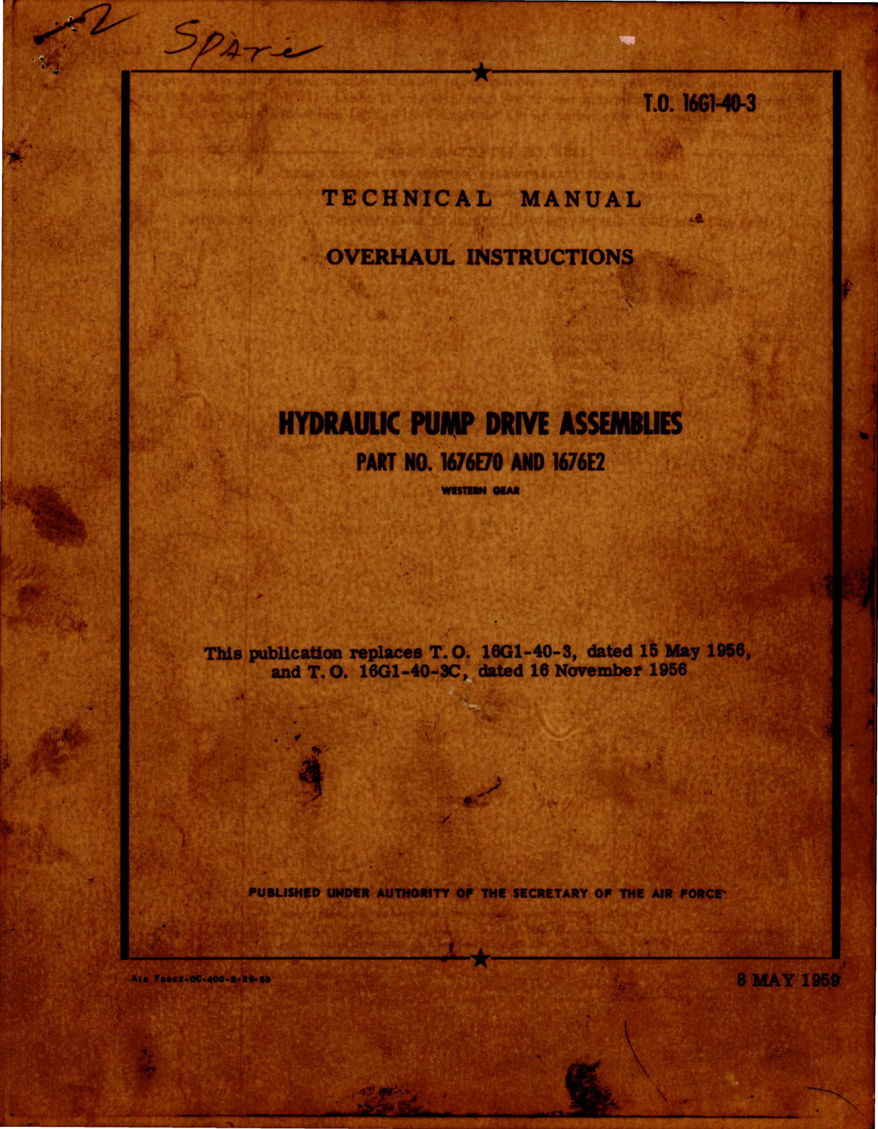 Sample page 1 from AirCorps Library document: Overhaul Instructions for Hydraulic Pump Drive Assemblies - Part 1676E70 and 1676E2 