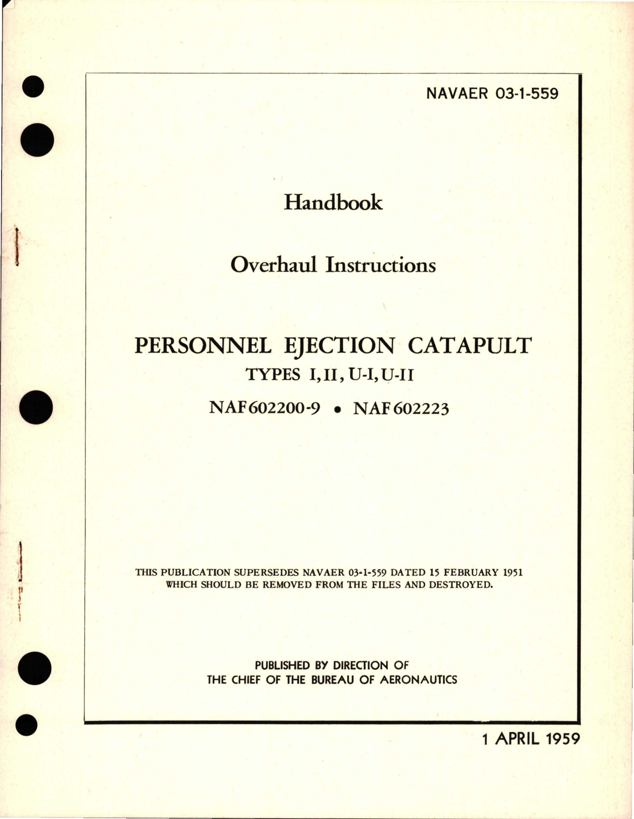 Sample page 1 from AirCorps Library document: Overhaul Instructions for Personnel Ejection Catapult - Types I, II, U-I, U-II - NAF602200-9 and NAF602223