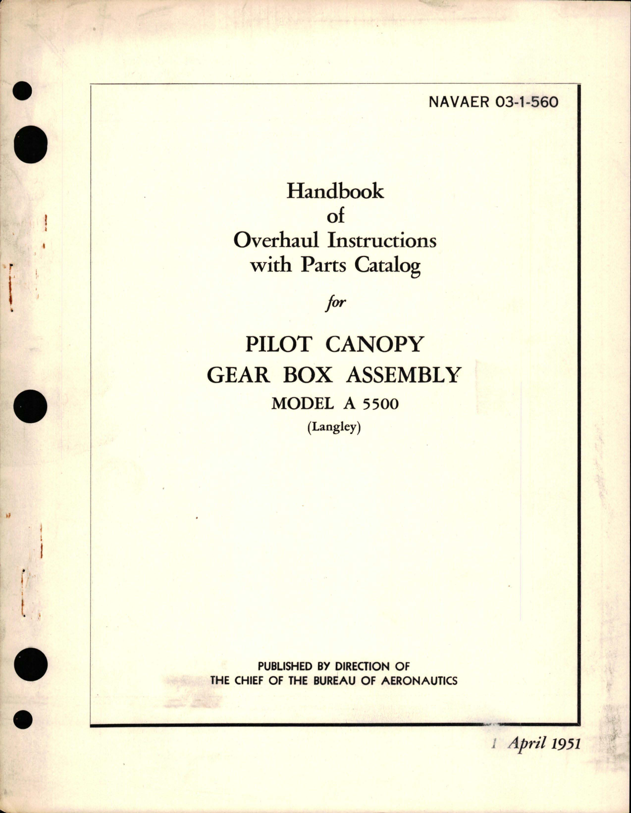 Sample page 1 from AirCorps Library document: Overhaul Instructions with Parts Catalog for Pilot Canopy Gear Box Assembly - Model A 5500 